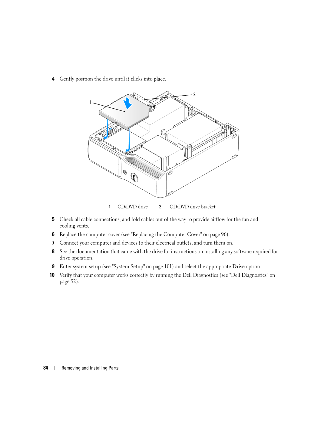 Dell XPS 210 manual Gently position the drive until it clicks into place 