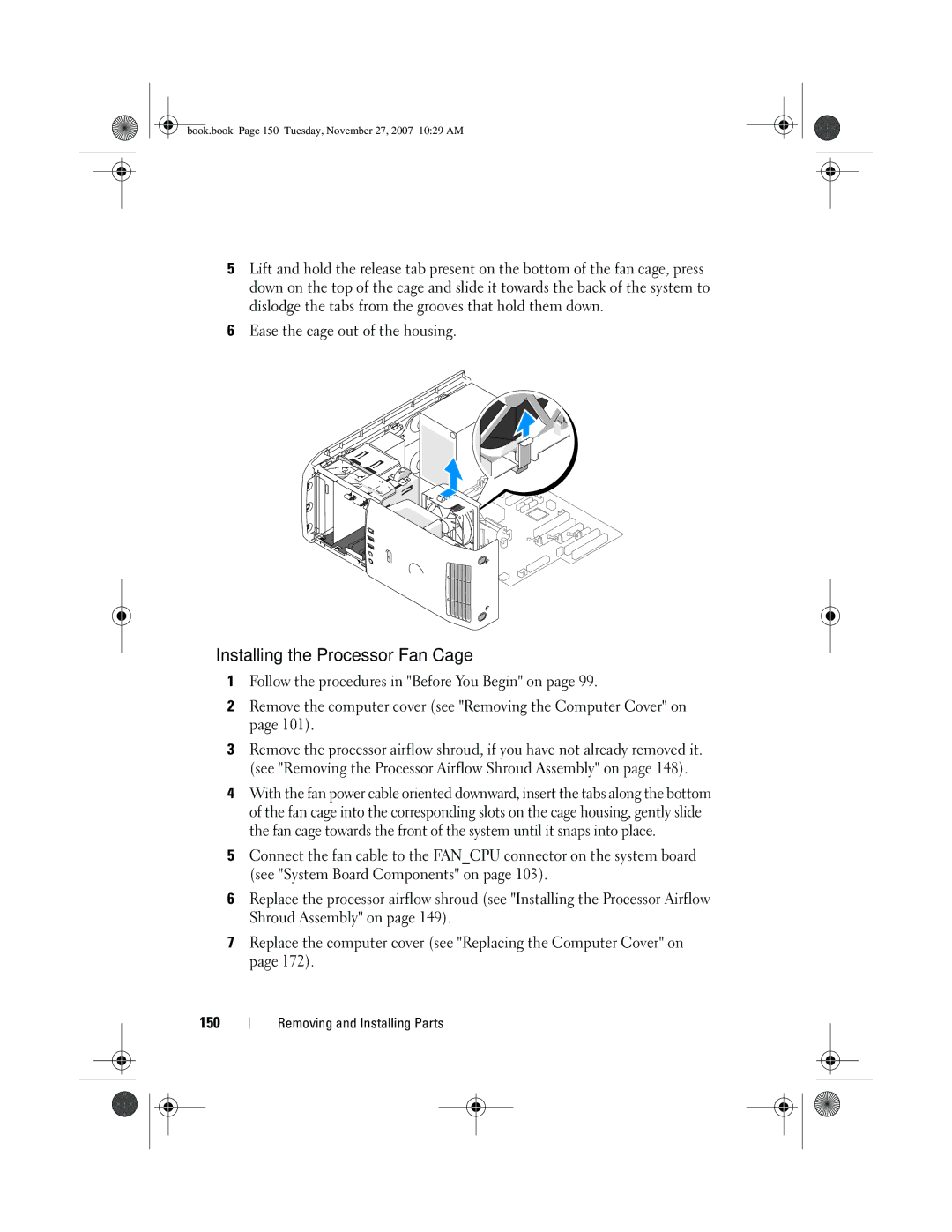 Dell XPS 420 owner manual Installing the Processor Fan Cage, Ease the cage out of the housing 