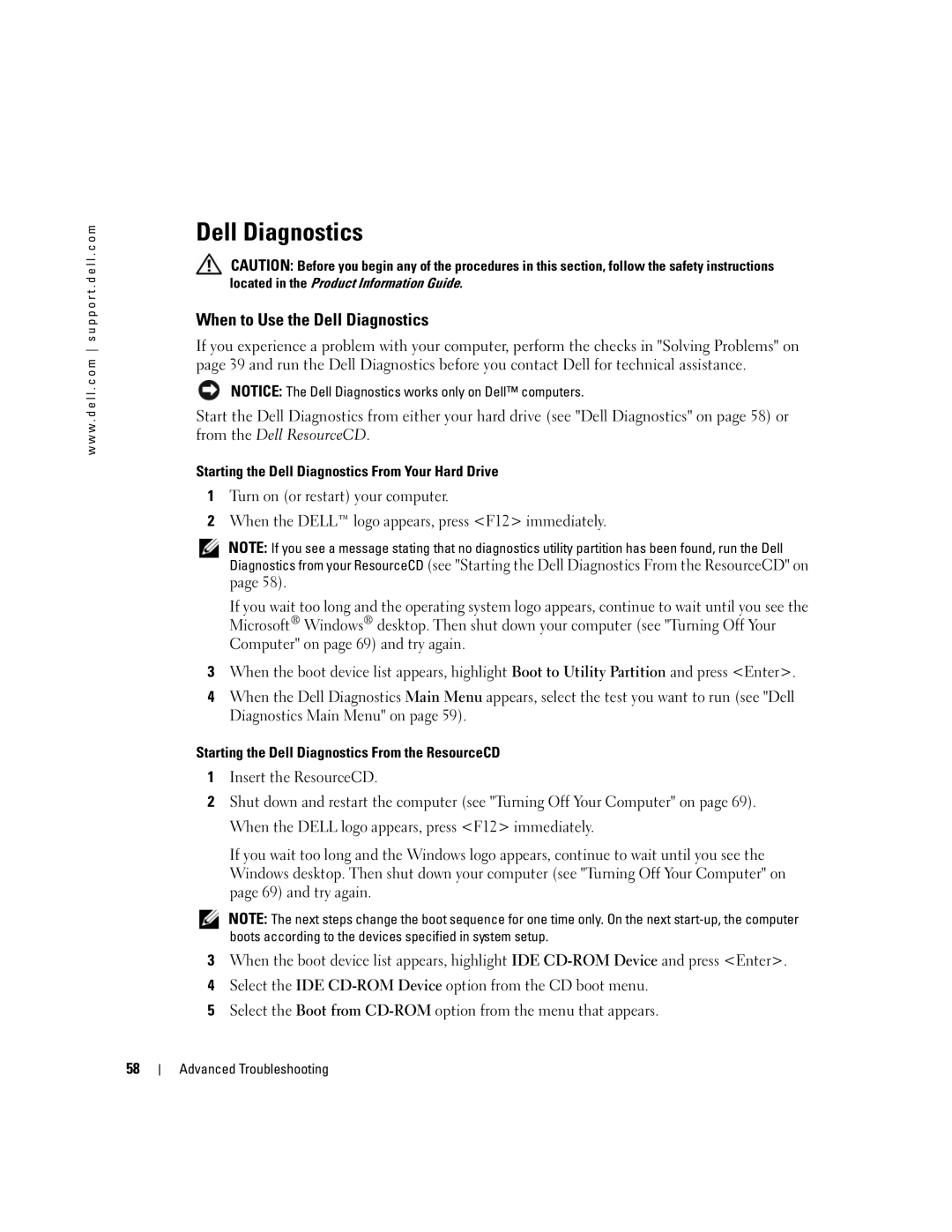 Dell XPS 600 owner manual When to Use the Dell Diagnostics 