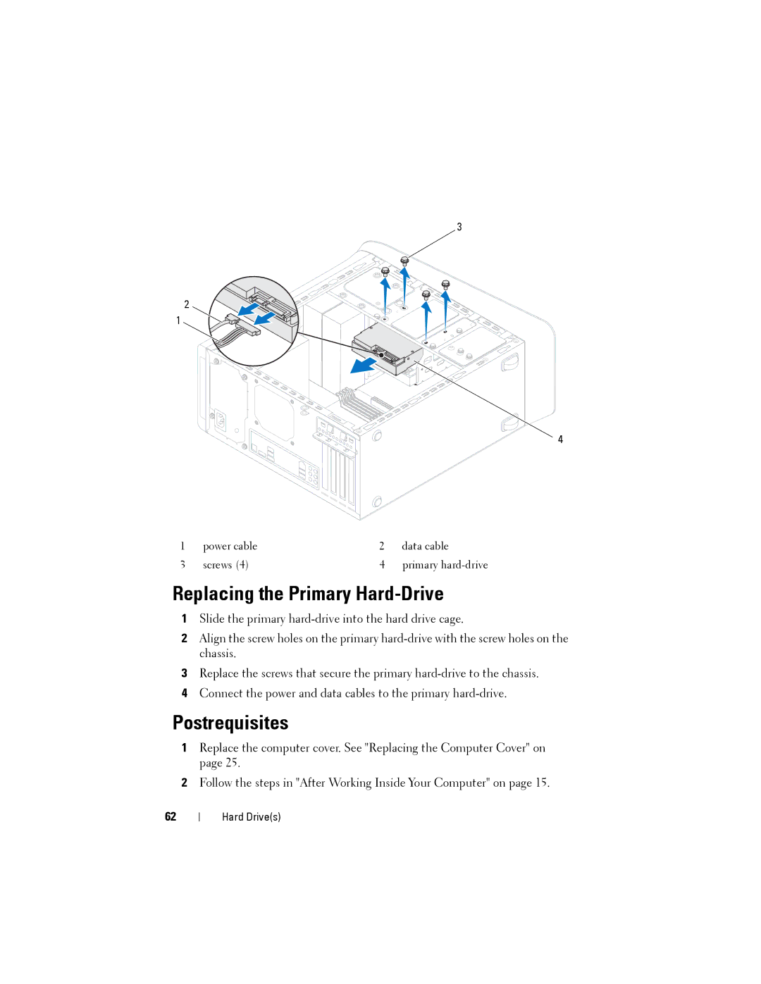 Dell XPS 8500 manual Replacing the Primary Hard-Drive, Postrequisites 