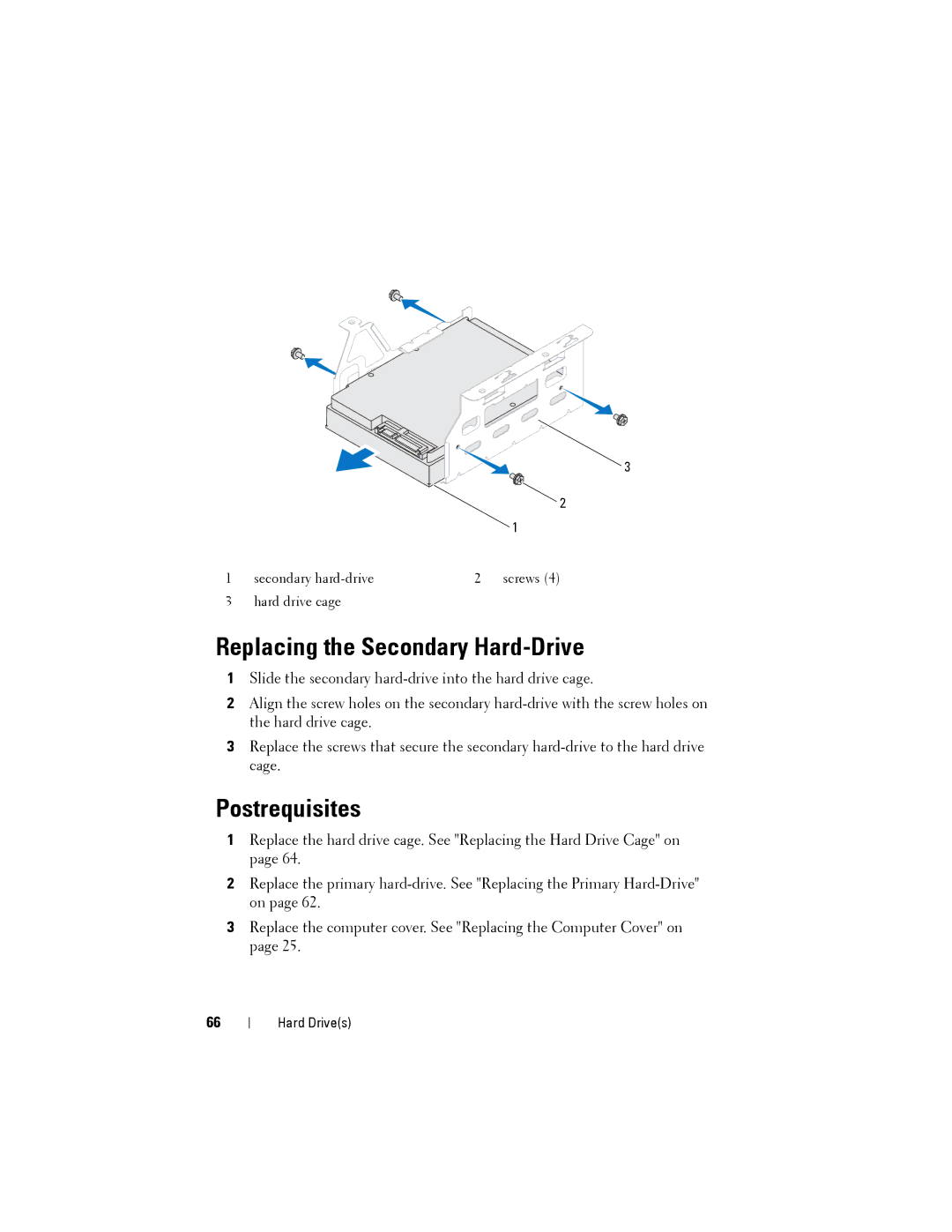 Dell XPS 8500 manual Replacing the Secondary Hard-Drive 