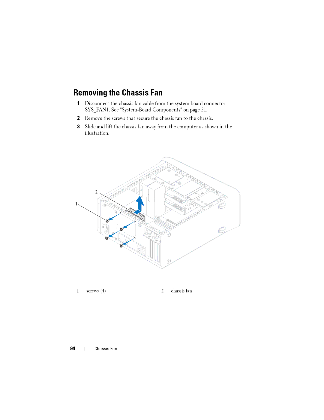 Dell XPS 8500 manual Removing the Chassis Fan 