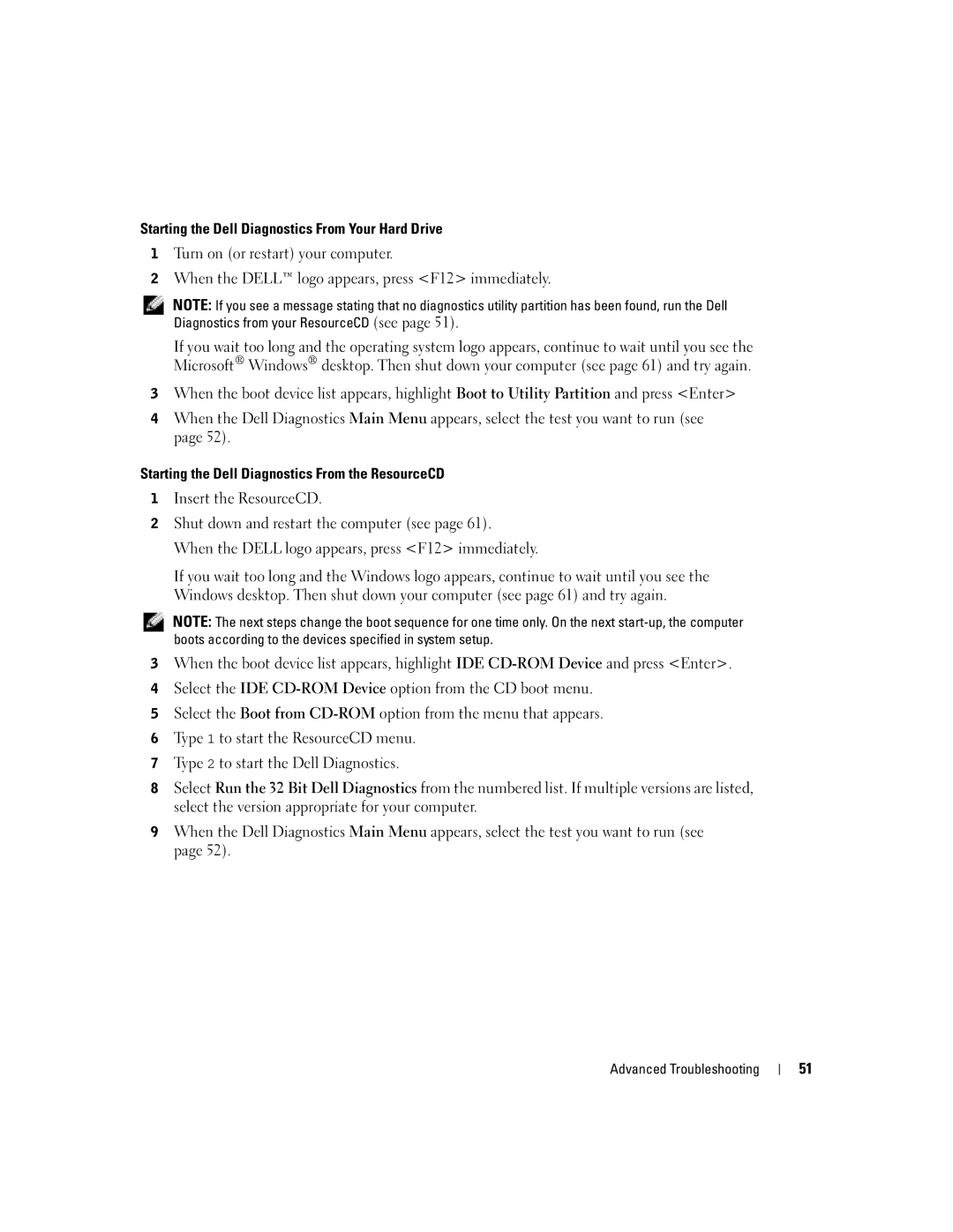 Dell XPS GEN 3 manual Starting the Dell Diagnostics From Your Hard Drive, Starting the Dell Diagnostics From the ResourceCD 