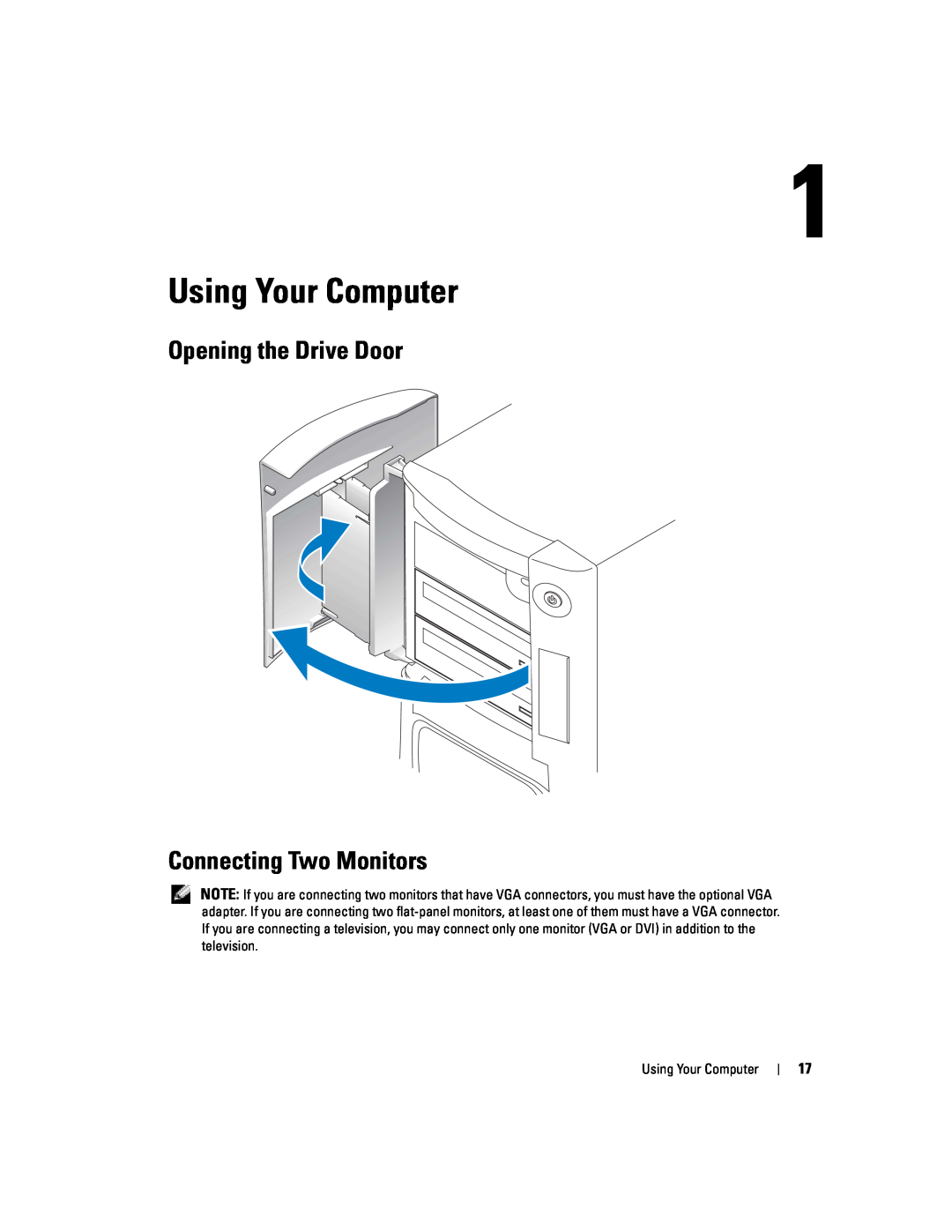 Dell XPS manual Using Your Computer, Opening the Drive Door Connecting Two Monitors 