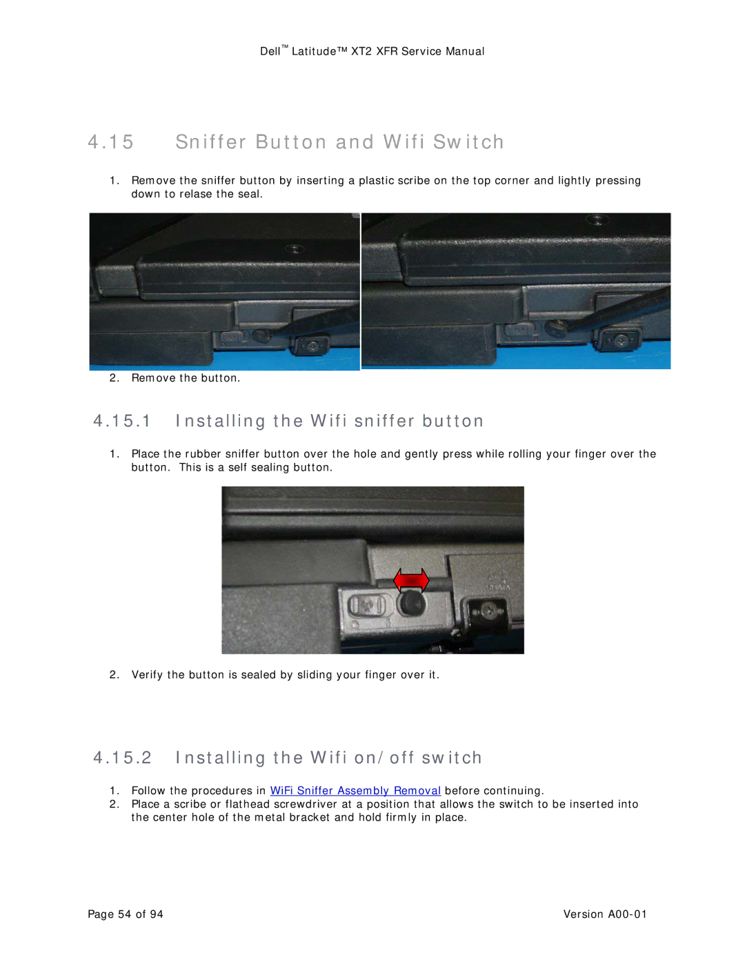 Dell XT2 XFR Sniffer Button and Wifi Switch, Installing the Wifi sniffer button, Installing the Wifi on/off switch 