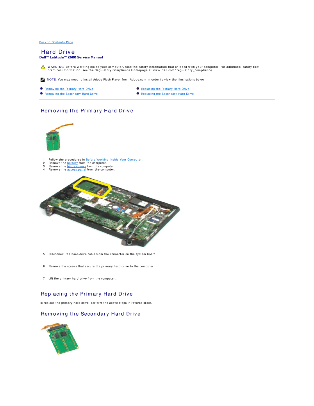 Dell Z600 Removing the Primary Hard Drive, Replacing the Primary Hard Drive, Removing the Secondary Hard Drive 