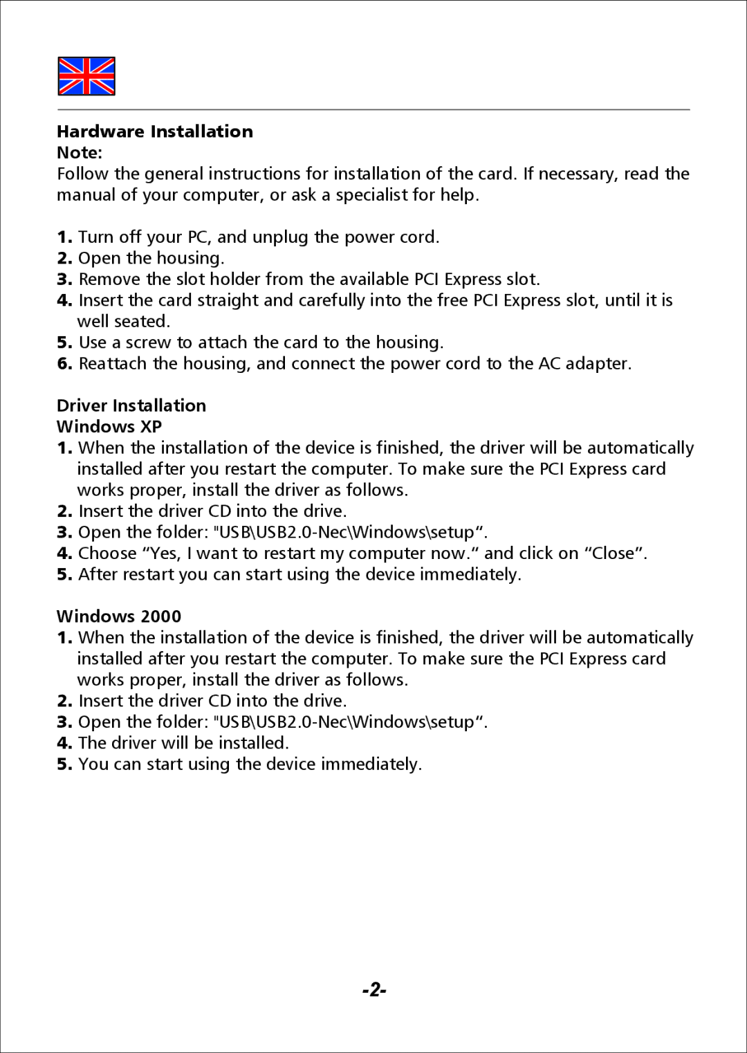 DeLOCK 89110 specifications Hardware Installation, Driver Installation Windows XP 