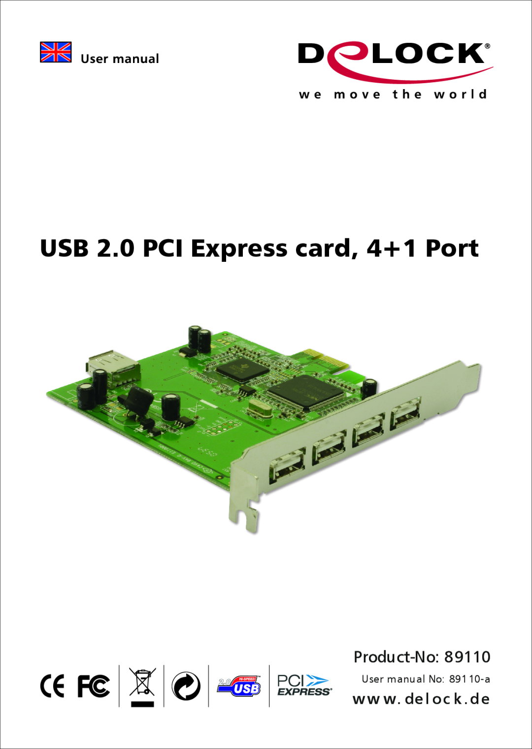 DeLOCK 89110 specifications USB 2.0 PCI Express card, 4+1 Port, Product-No, ww w. de l oc k .d e, User manual No 891 10-a 