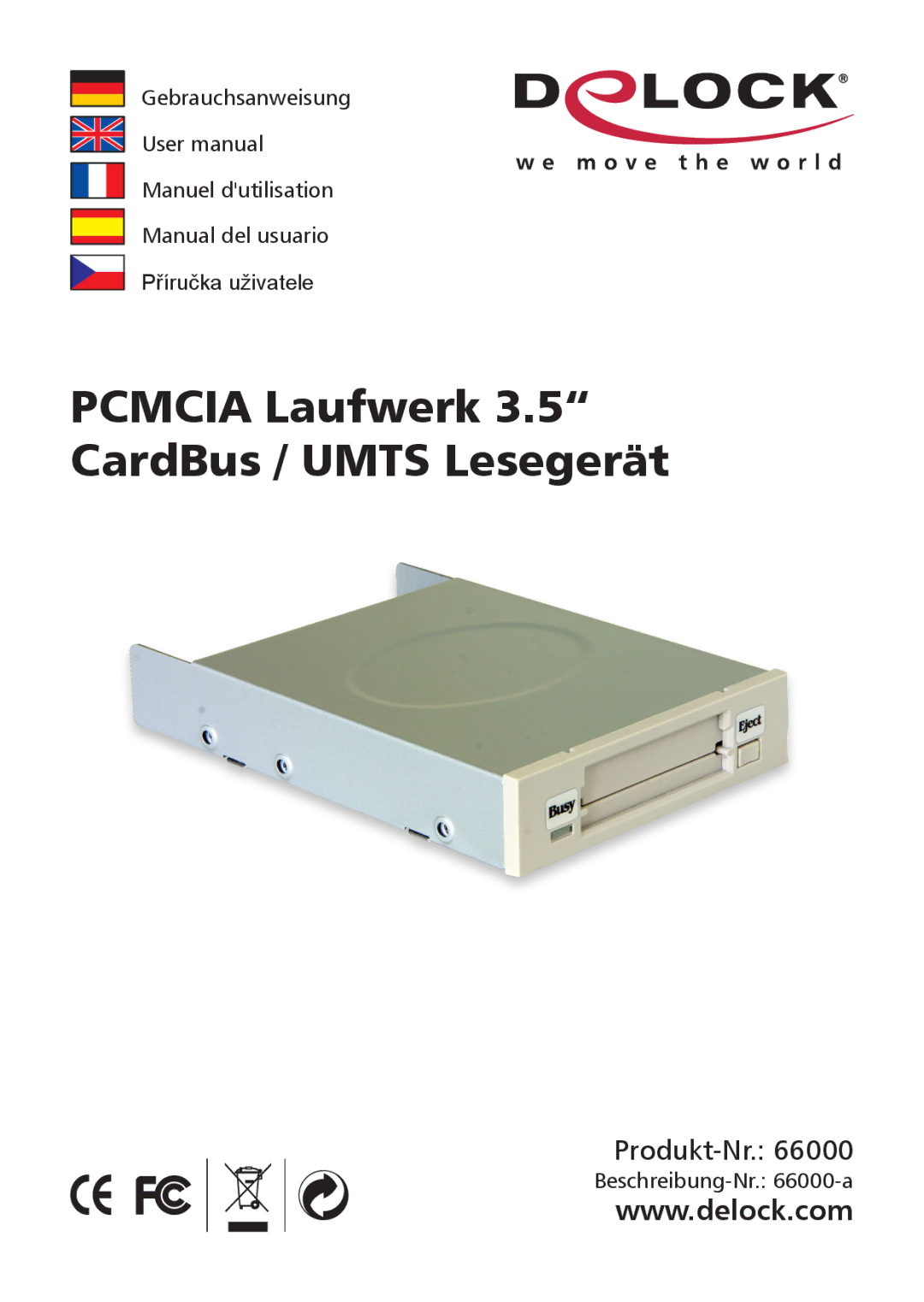 DeLOCK Delock PCMCIA Laufwerk 3.5 CardBus / umts Lesegerat user manual Pcmcia Laufwerk 3.5 CardBus / Umts Lesegerät 