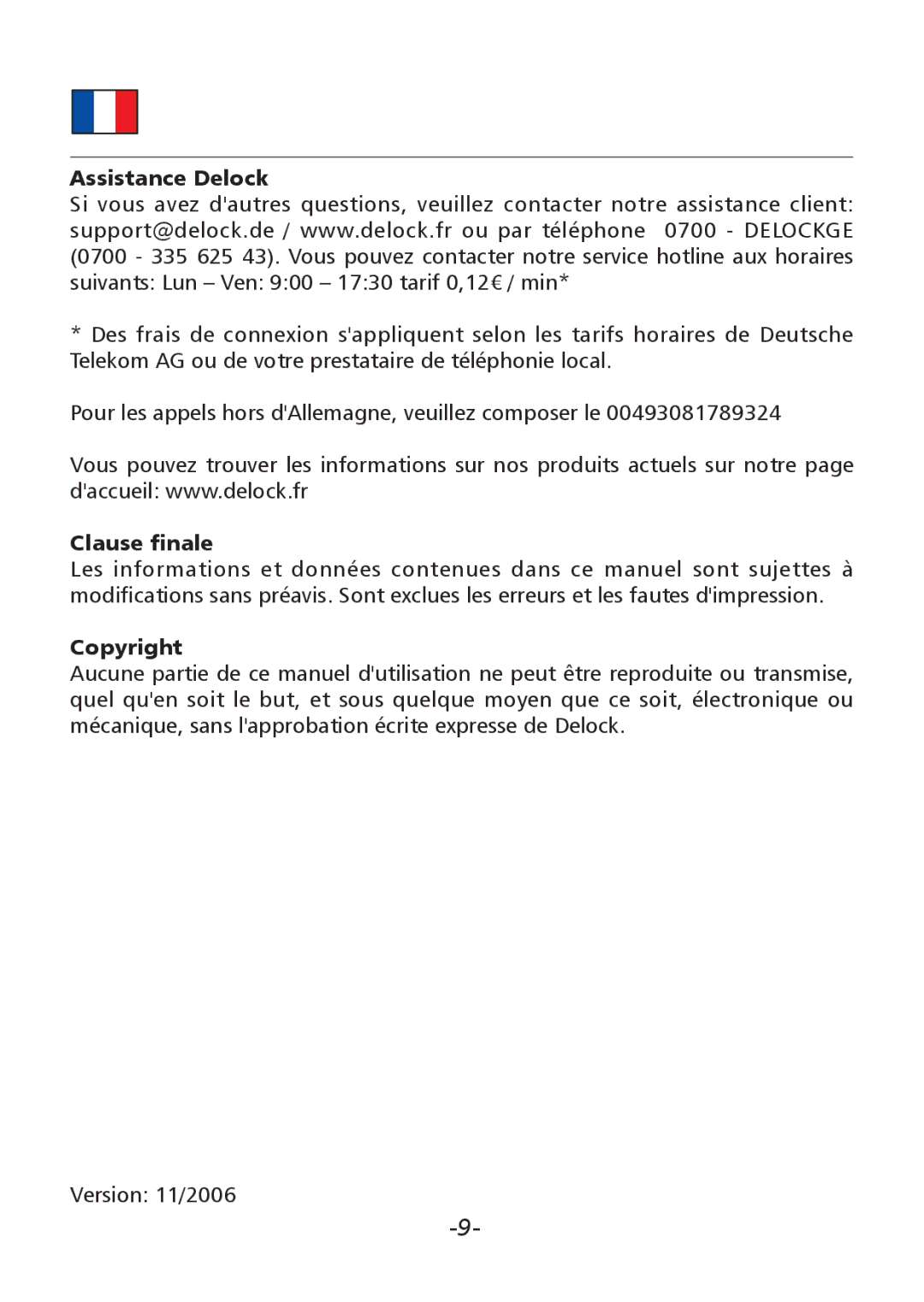 DeLOCK 66000, Delock PCMCIA Laufwerk 3.5" CardBus / umts Lesegerat user manual Assistance Delock, Clause finale 