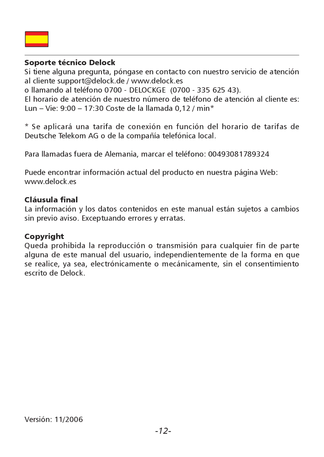 DeLOCK Delock PCMCIA Laufwerk 3.5" CardBus / umts Lesegerat, 66000 user manual Soporte técnico Delock, Cláusula final 