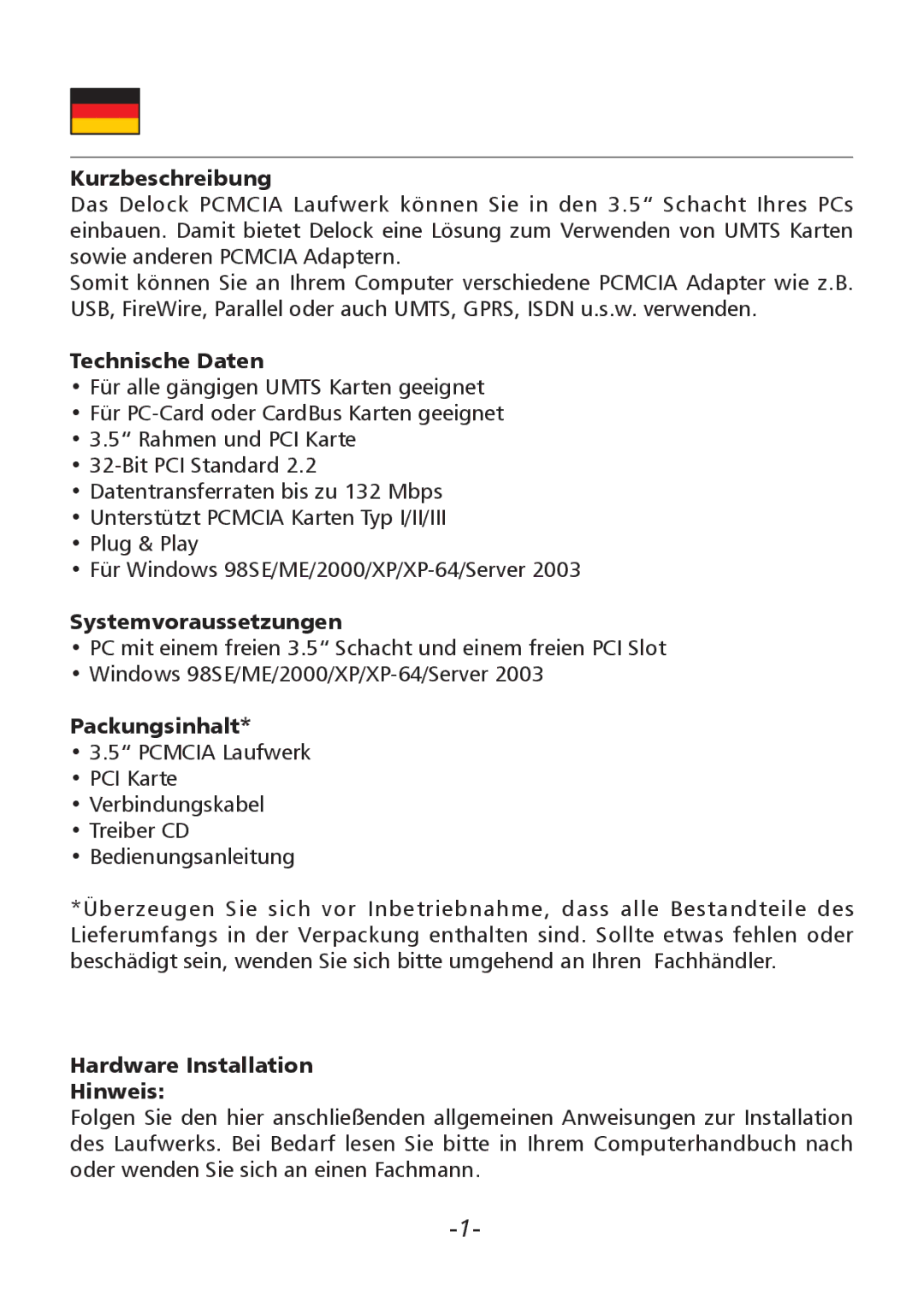 DeLOCK 66000 Kurzbeschreibung, Technische Daten, Systemvoraussetzungen, Packungsinhalt, Hardware Installation Hinweis 