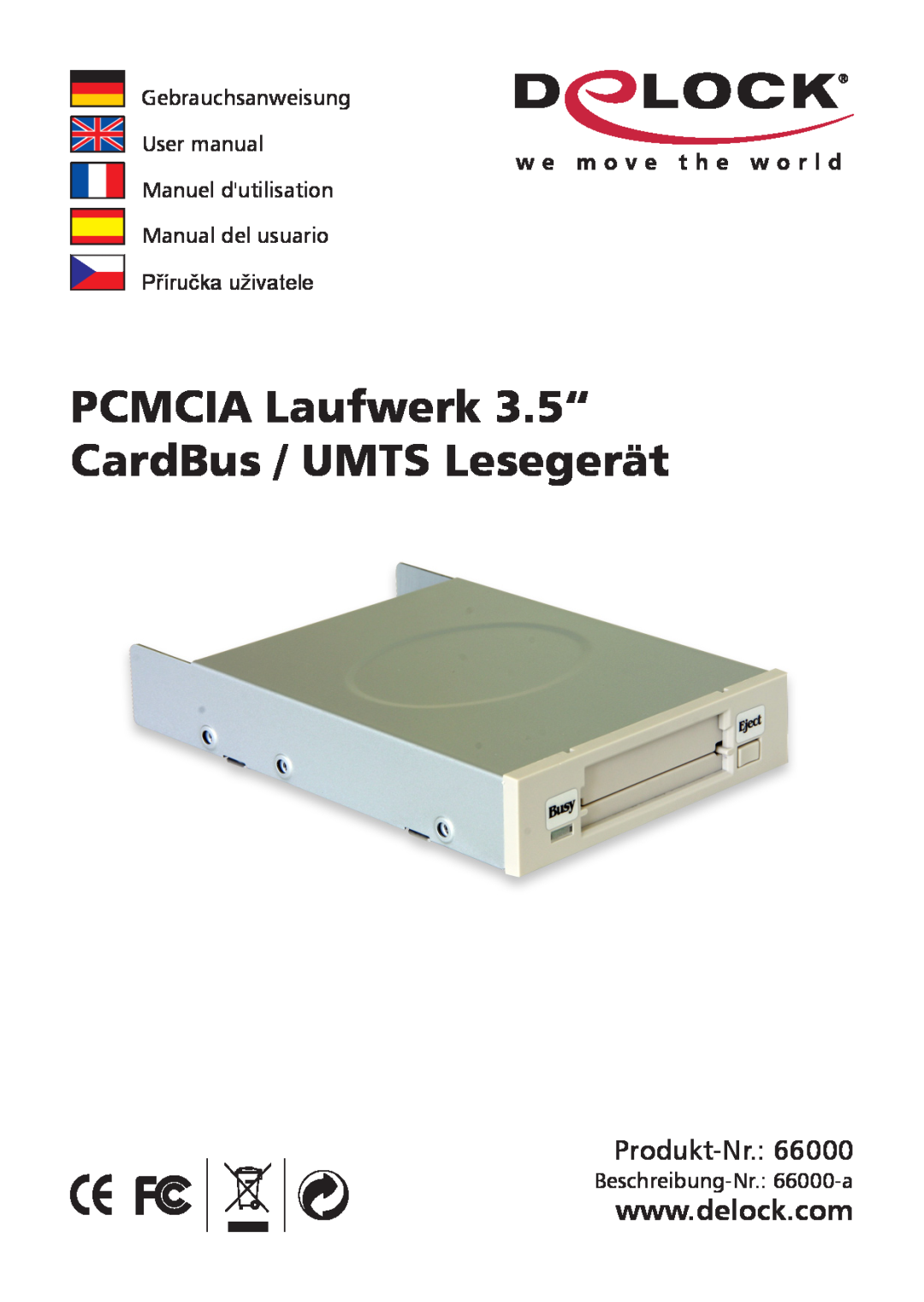 DeLOCK Delock PCMCIA Laufwerk 3.5" CardBus / umts Lesegerat user manual PCMCIA Laufwerk 3.5“ CardBus / UMTS Lesegerät 