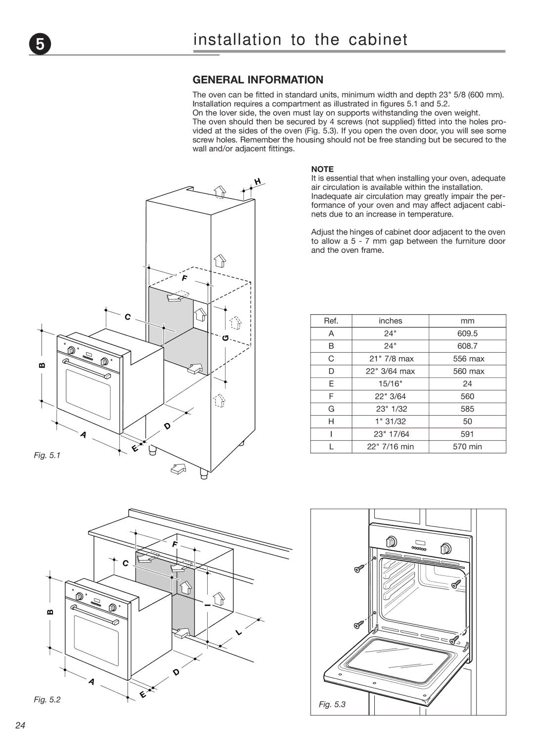 DeLonghi 24 SS, 24 E warranty Installation to the cabinet, General Information 