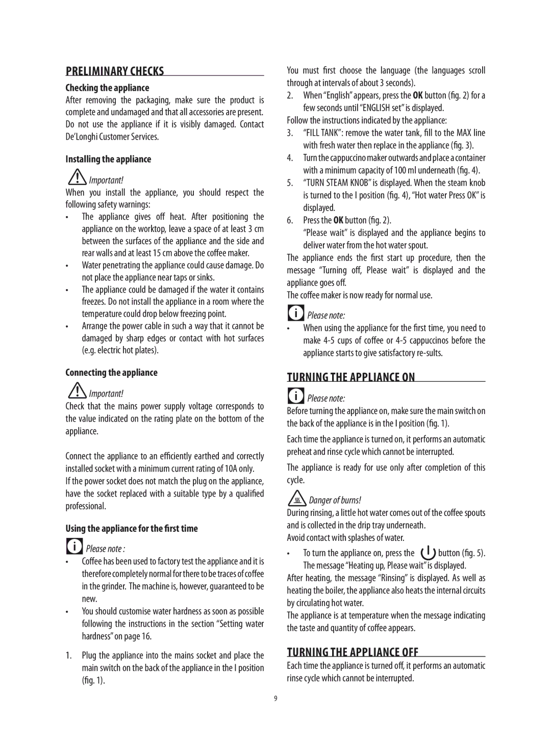 DeLonghi 5713214281 manual Preliminary Checks, Turning the Appliance on, Turning the Appliance OFF 