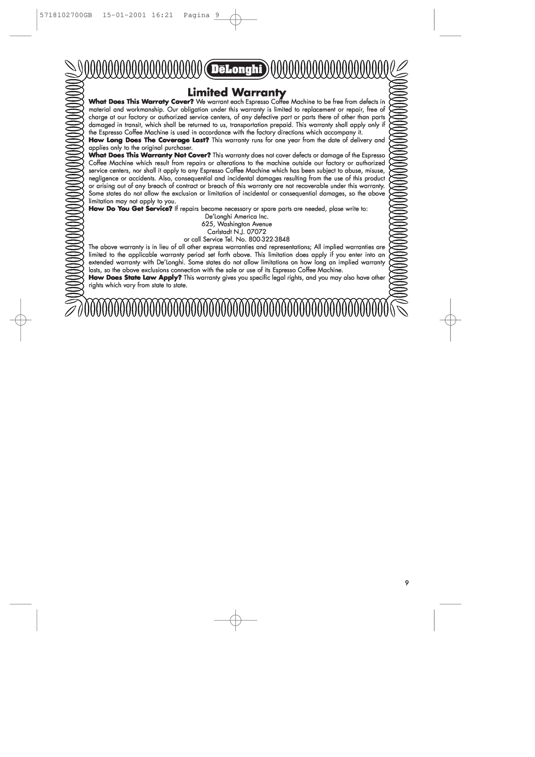 DeLonghi manual Limited Warranty, 5718102700GB 15-01-2001 1621 Pagina 