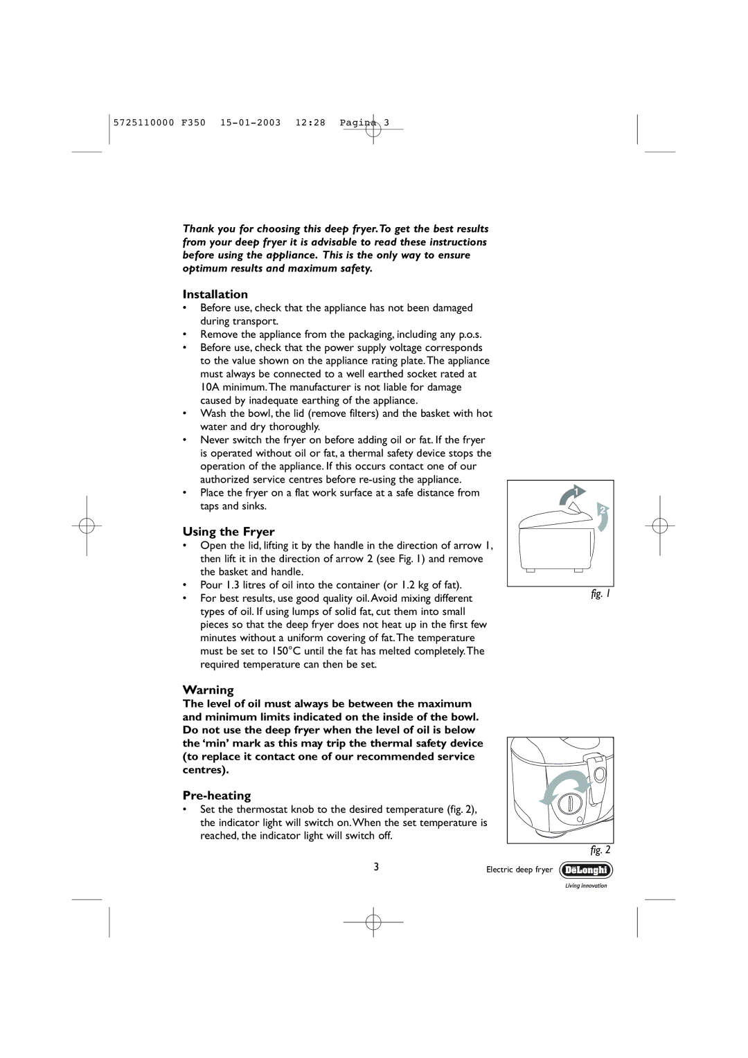 DeLonghi 5725110000 F350 manual Installation, Using the Fryer, Pre-heating 