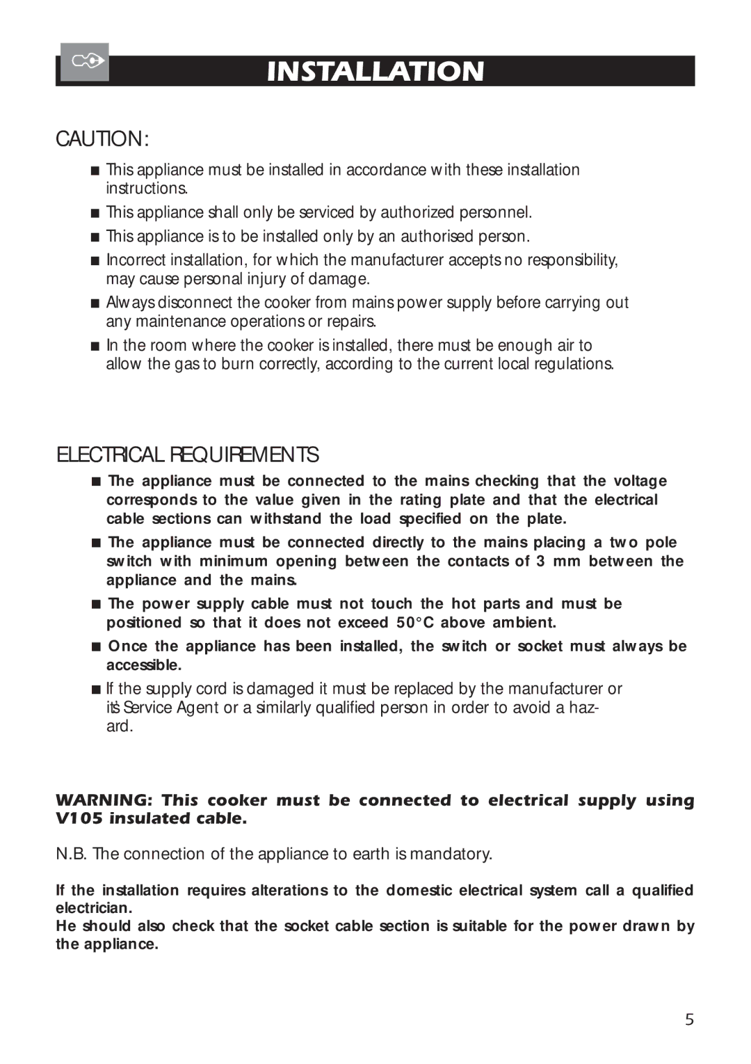 DeLonghi A 1346 G manual 1INSTALLATION, Electrical Requirements 