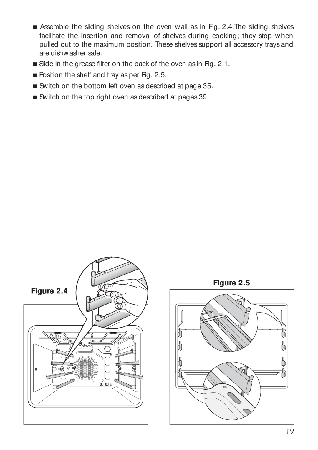 DeLonghi A 1346 G manual Position the shelf and tray as per Fig, Figure 
