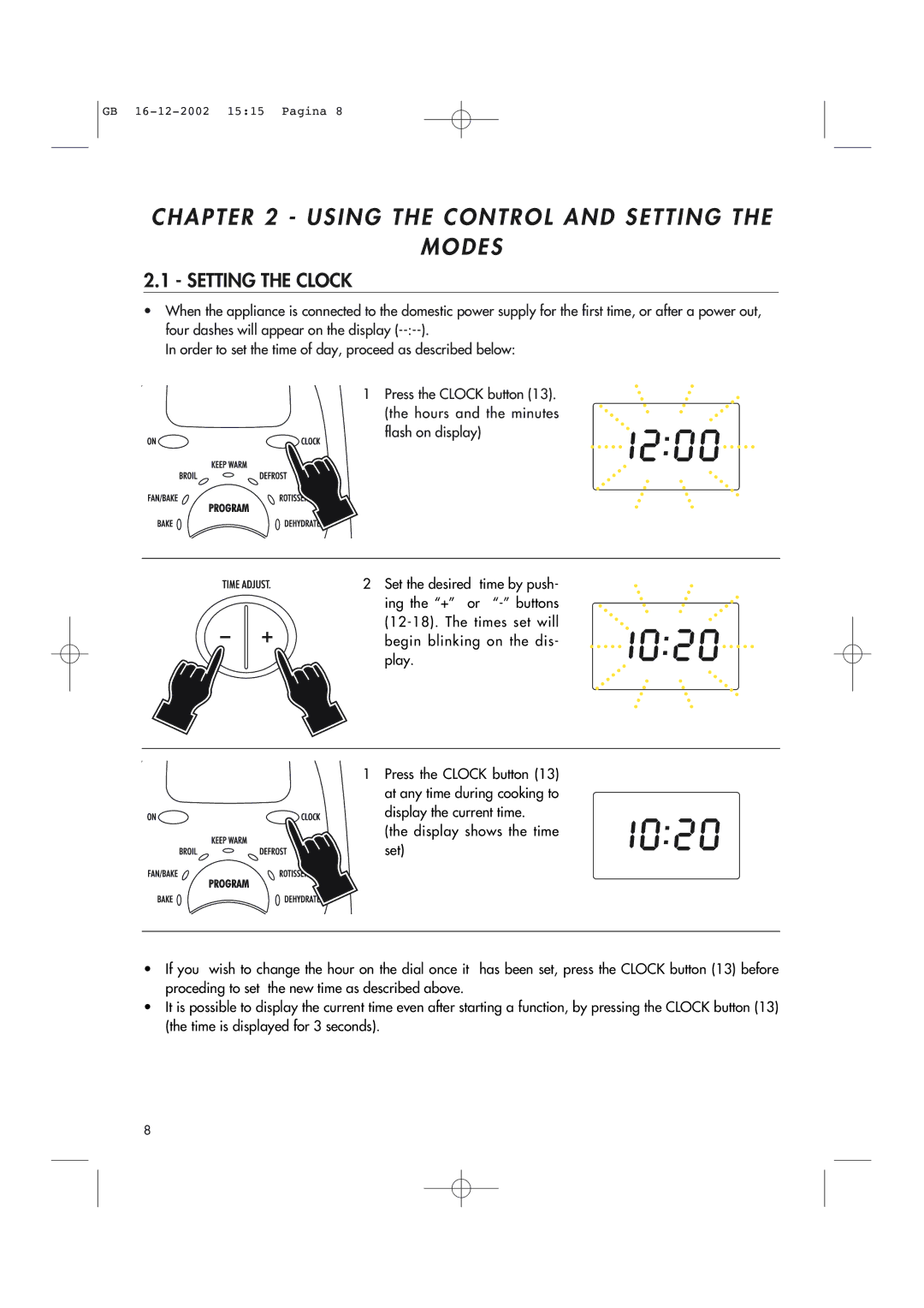 DeLonghi AD1099 manual Using the Control and Setting Modes, Setting the Clock 