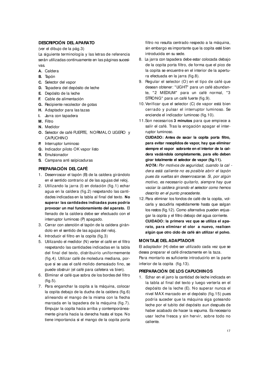 DeLonghi BAR8 manual Descripción DEL Aparato, Preparación DEL Café, Montaje DEL Adaptador, Preparación DE LOS Capuchinos 