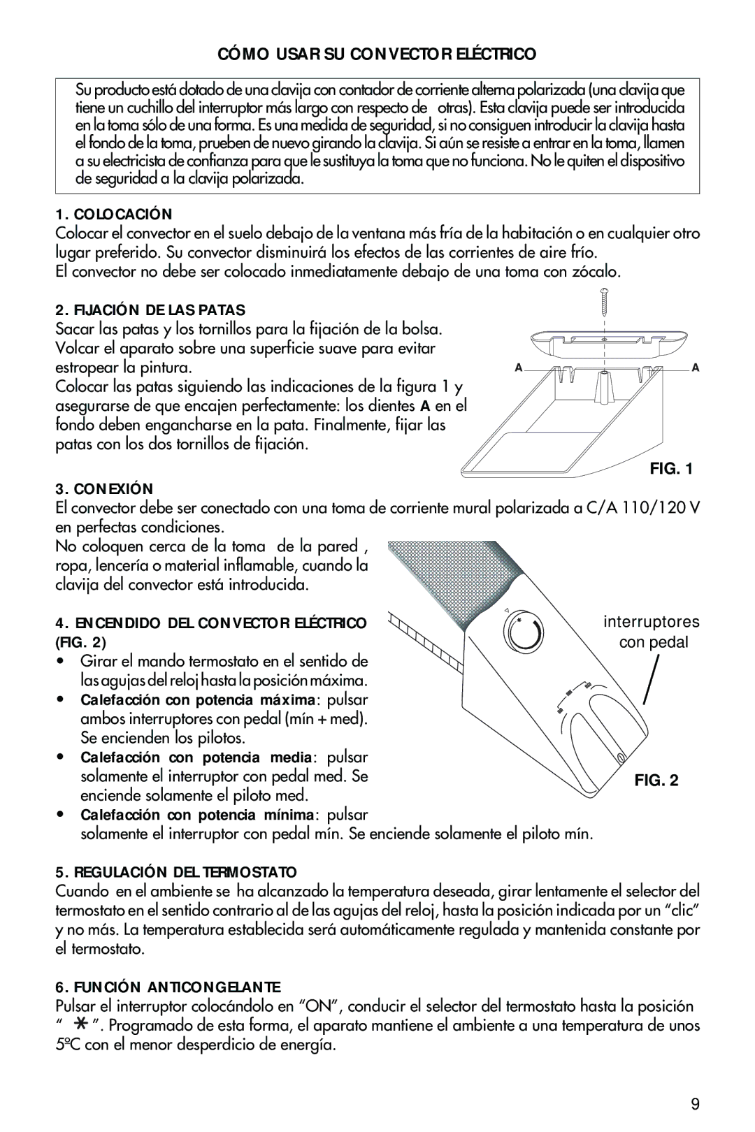 DeLonghi BBH 100 manual Colocación, Fijación DE LAS Patas, Conexión, Encendido DEL Convector Eléctrico FIG 