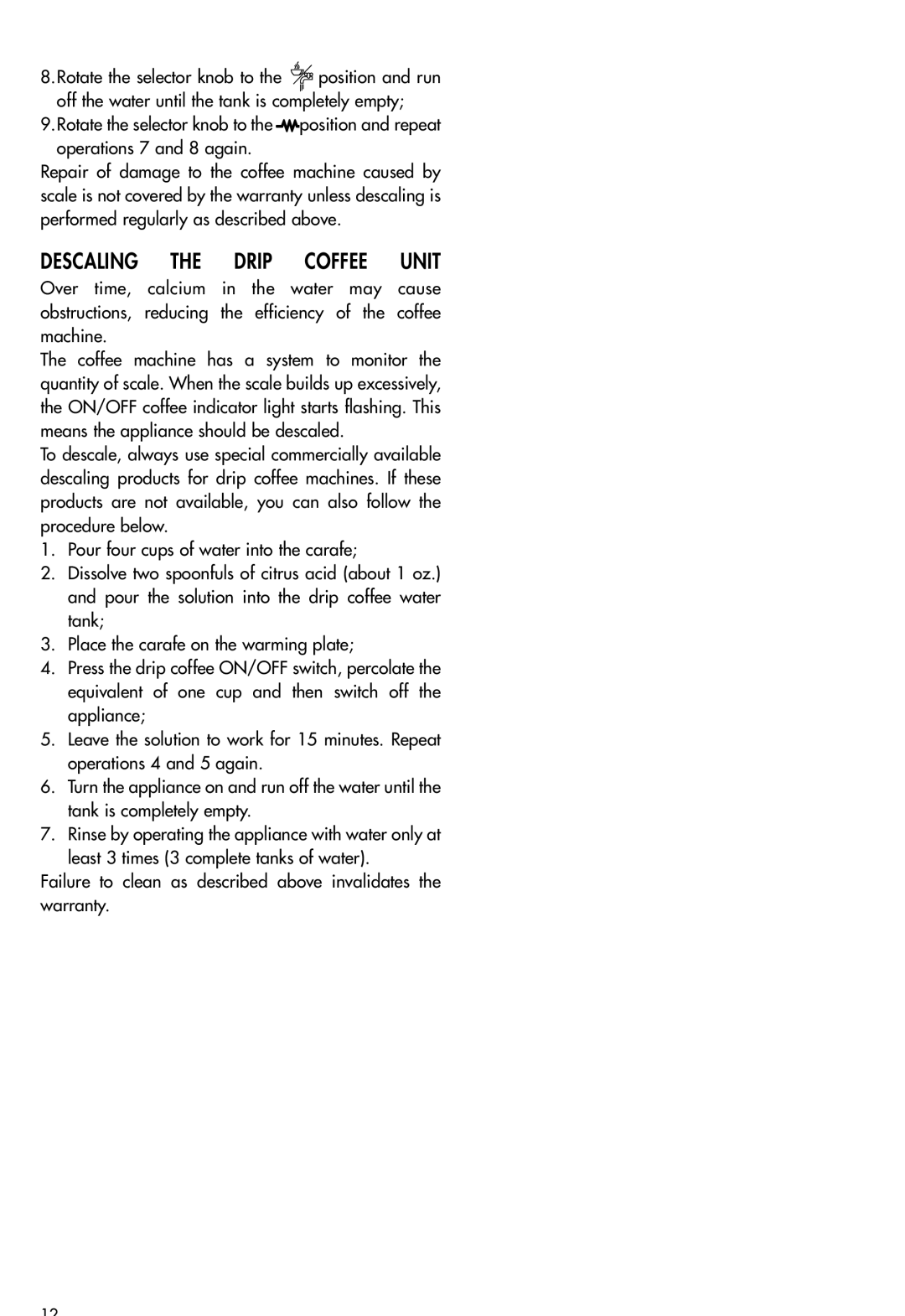 DeLonghi BCO264B manual Descaling the Drip Coffee Unit, Failure to clean as described above invalidates the warranty 