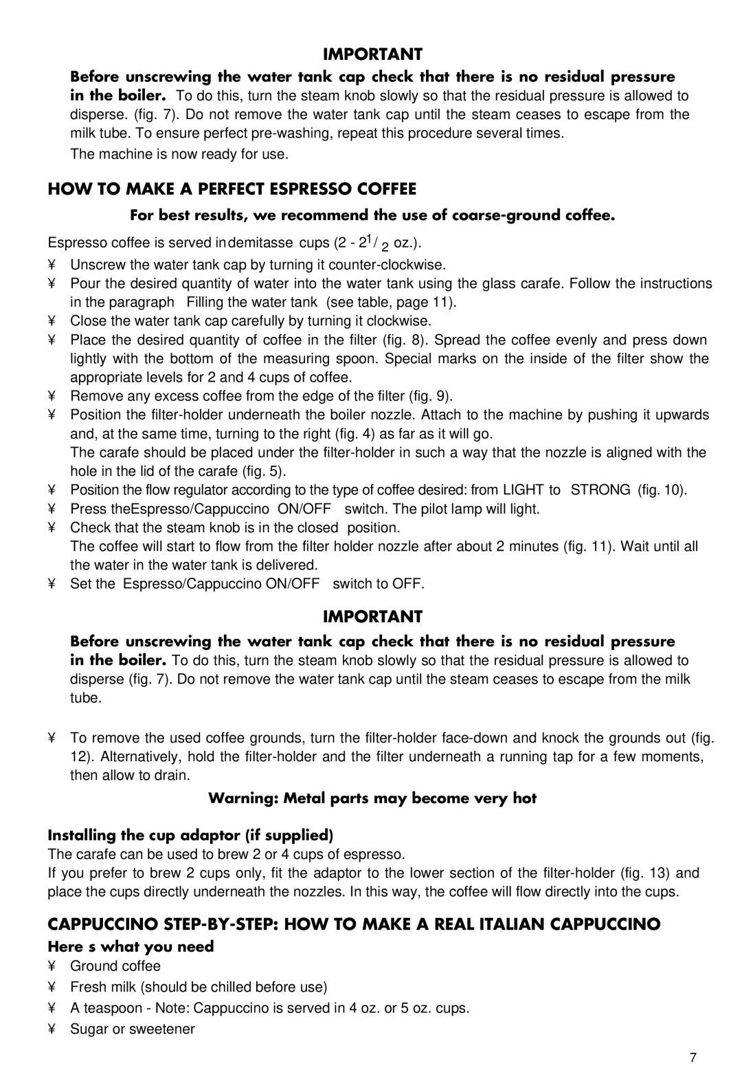 DeLonghi BCO60 manual HOW to Make a Perfect Espresso Coffee, Installing the cup adaptor if supplied 