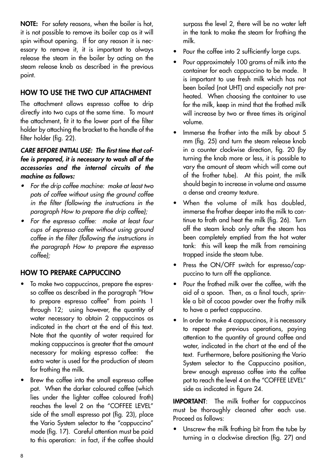 DeLonghi BCO70 manual HOW to USE the TWO CUP Attachment, HOW to Prepare Cappuccino 