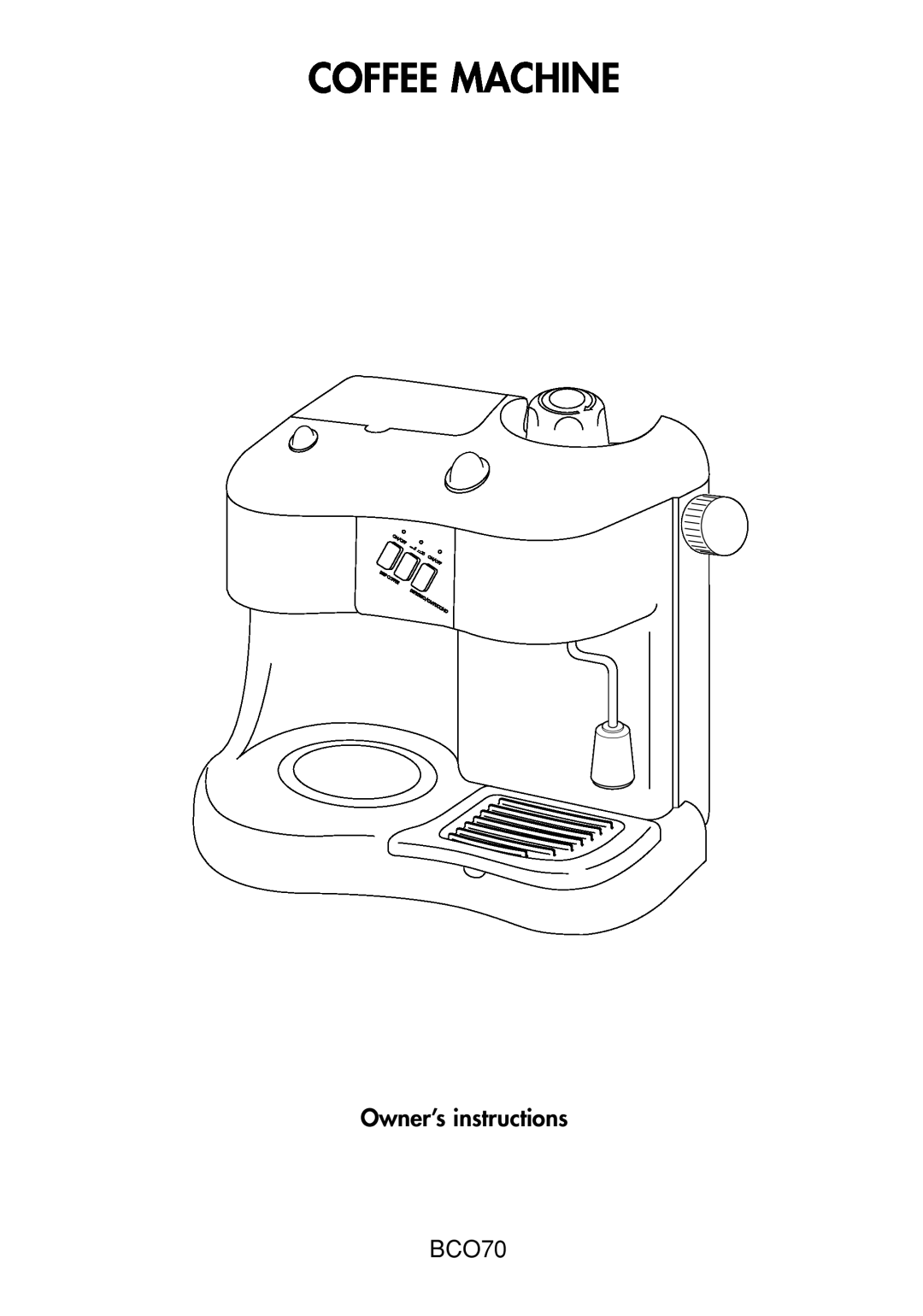 DeLonghi BCO70 manual Owner’s instructions, Coffee Machine 