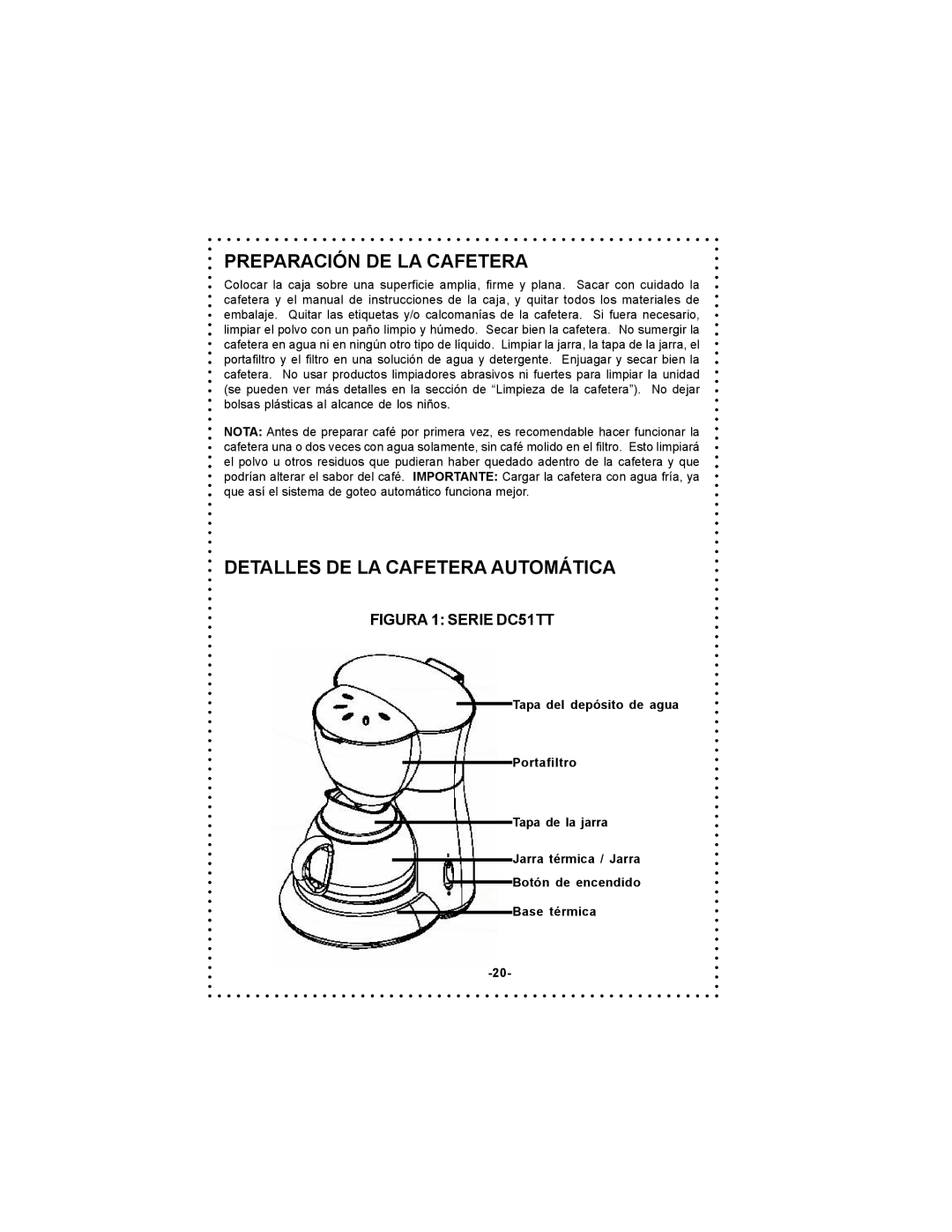 DeLonghi Coffee Makers instruction manual Preparación DE LA Cafetera, Detalles DE LA Cafetera Automática 