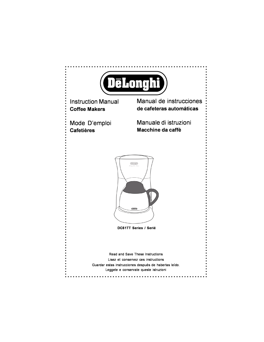 DeLonghi Coffee Makers instruction manual de cafeteras automáticas, Cafetières, Macchine da caffè, Manual de instrucciones 