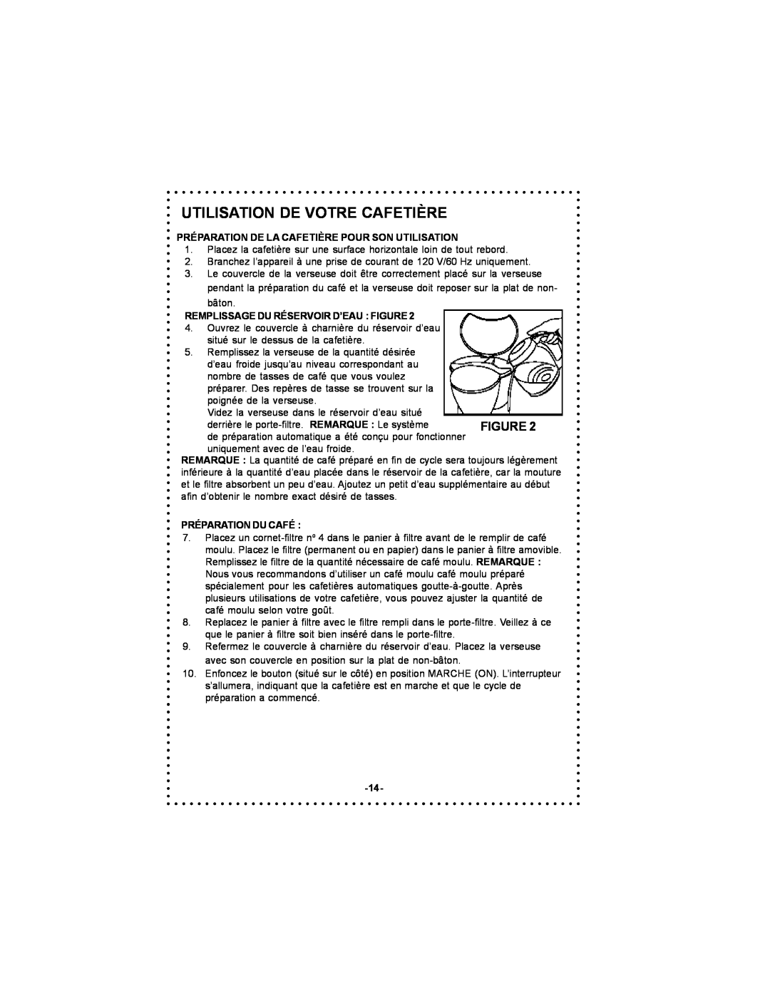 DeLonghi Coffee Makers instruction manual Utilisation De Votre Cafetière, Préparation De La Cafetière Pour Son Utilisation 