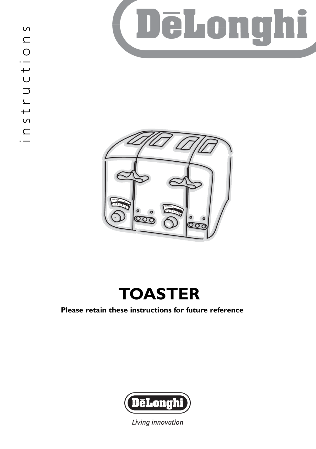 DeLonghi CT04R manual Please retain these instructions for future reference, Toaster, i n s t r u c t i o n s 
