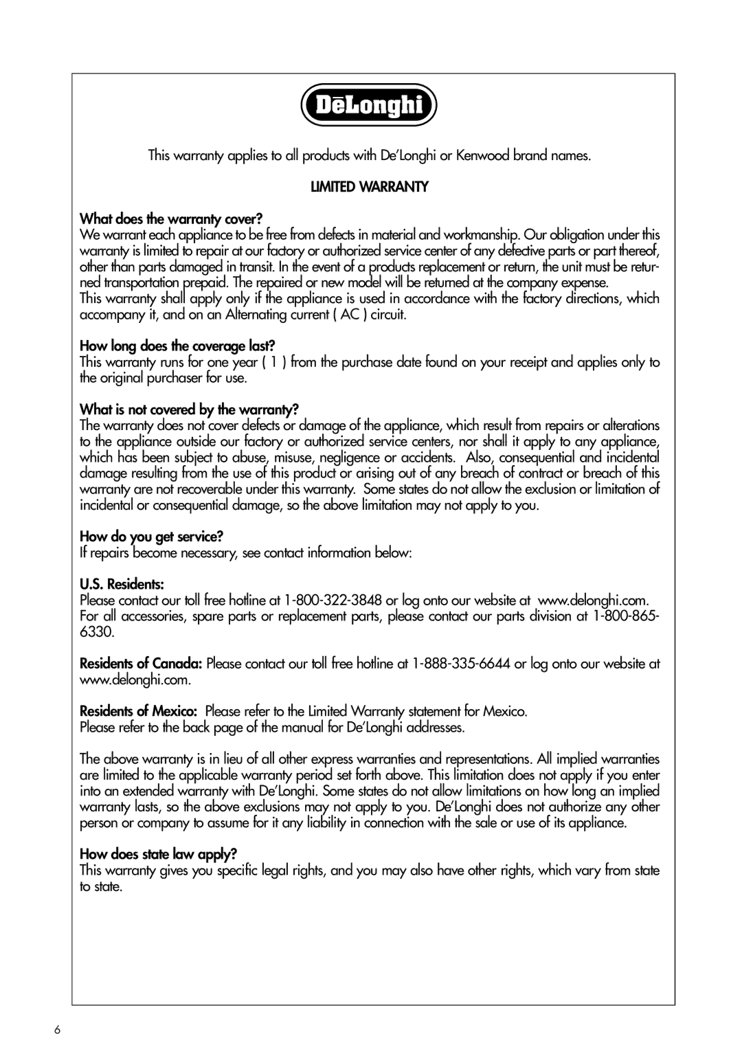 DeLonghi CTH2003B, CTH4003B manual Limited Warranty, What does the warranty cover? 