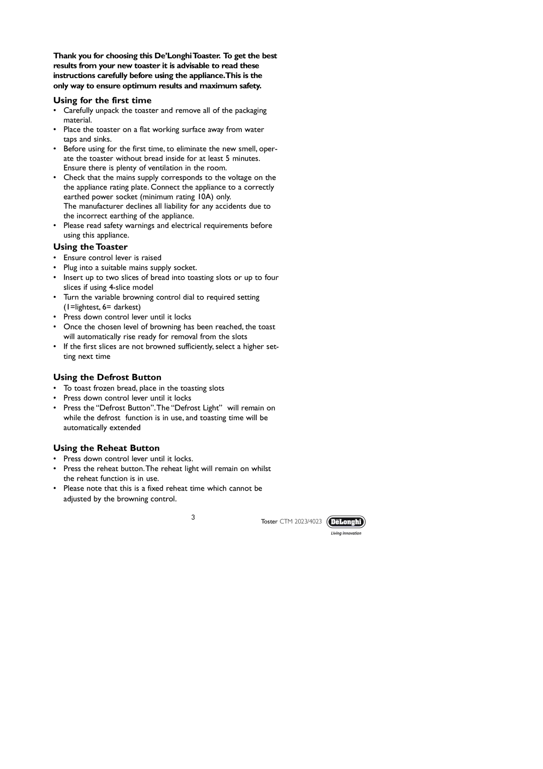 DeLonghi CTM 2023, CTM 4023 Using for the first time, Using the Toaster, Using the Defrost Button, Using the Reheat Button 