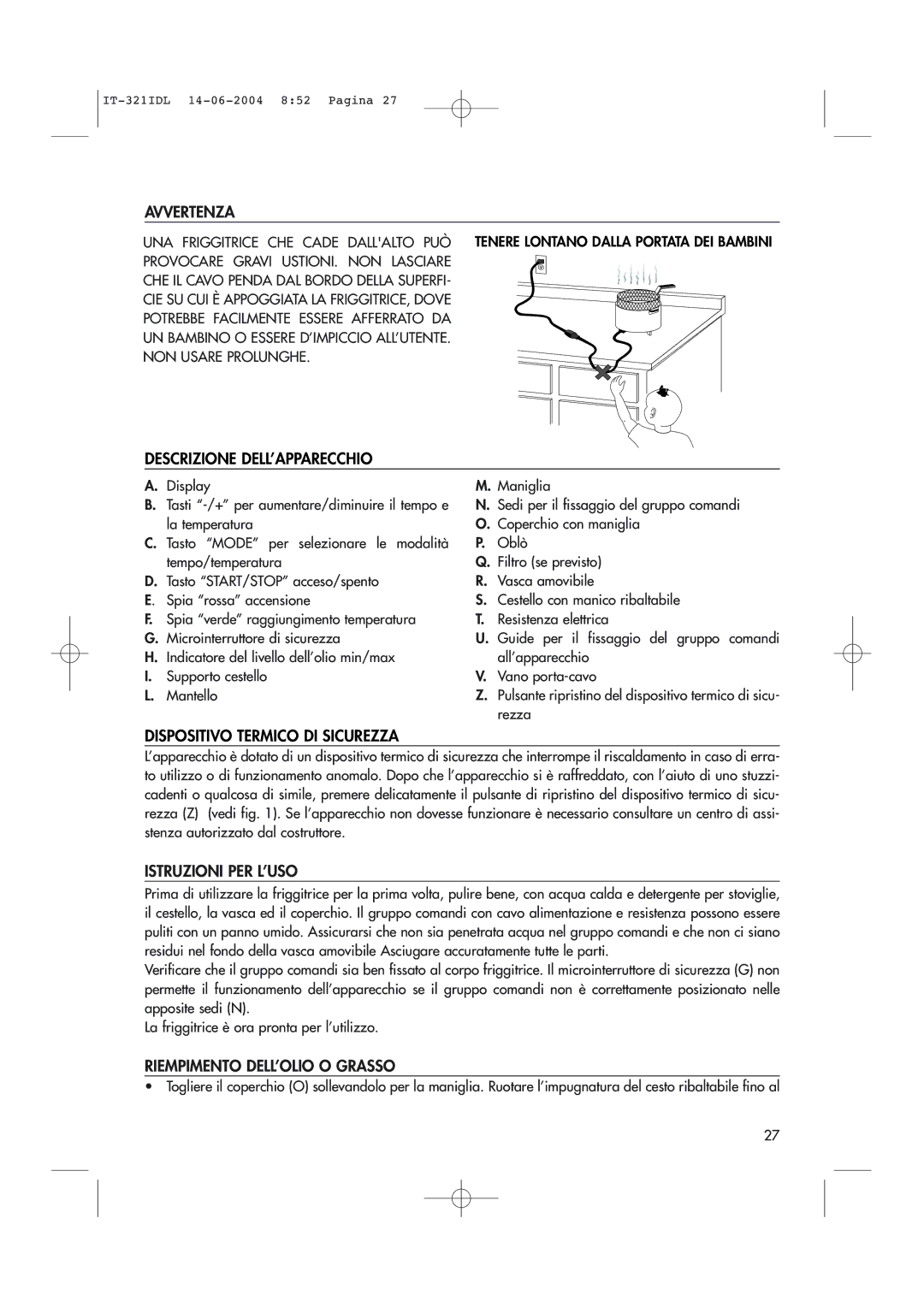 DeLonghi D14427DZ manual Avvertenza, Descrizione DELL’APPARECCHIO, Dispositivo Termico DI Sicurezza, Istruzioni PER L’USO 