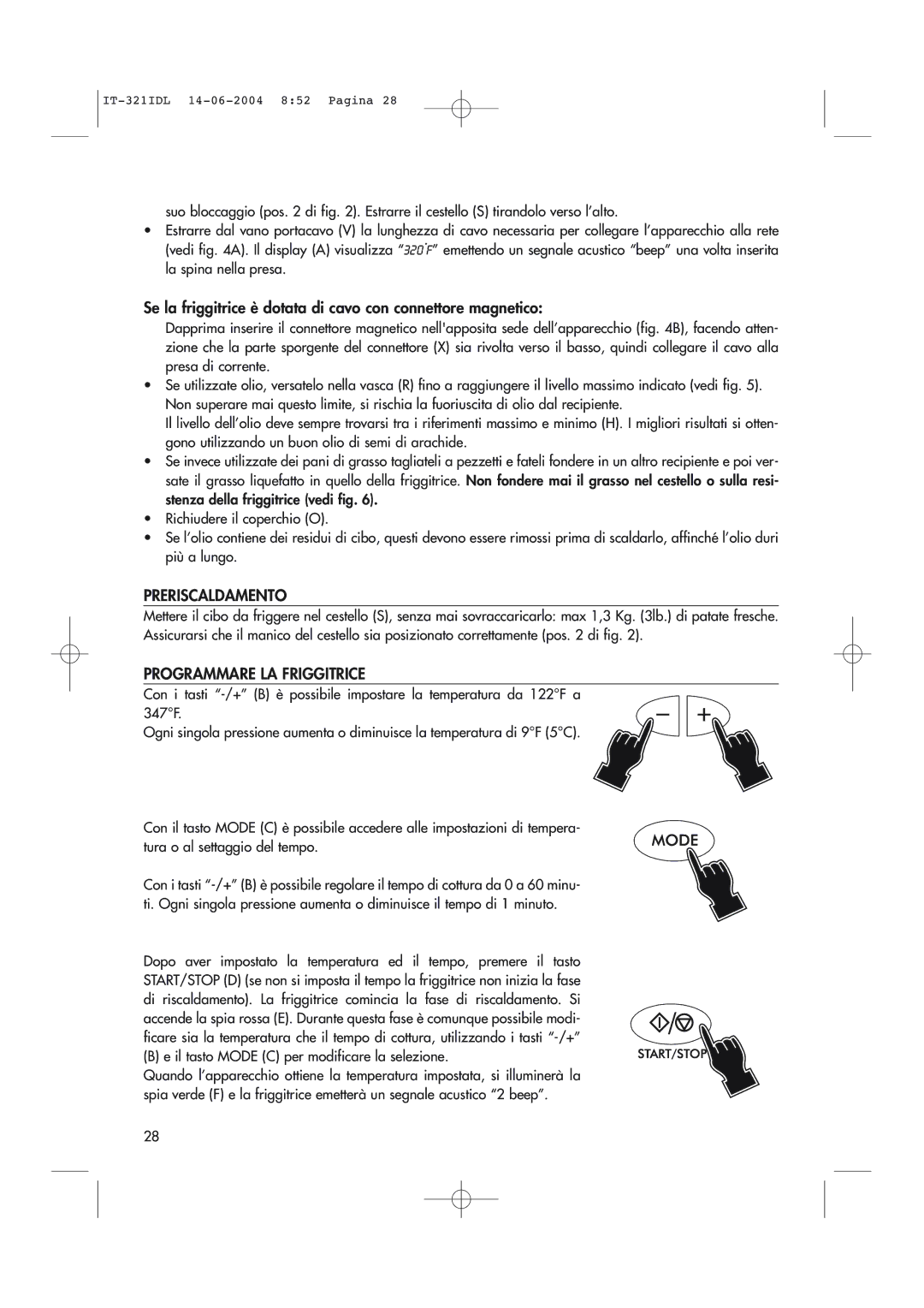 DeLonghi D14427DZ manual Preriscaldamento, Programmare LA Friggitrice 