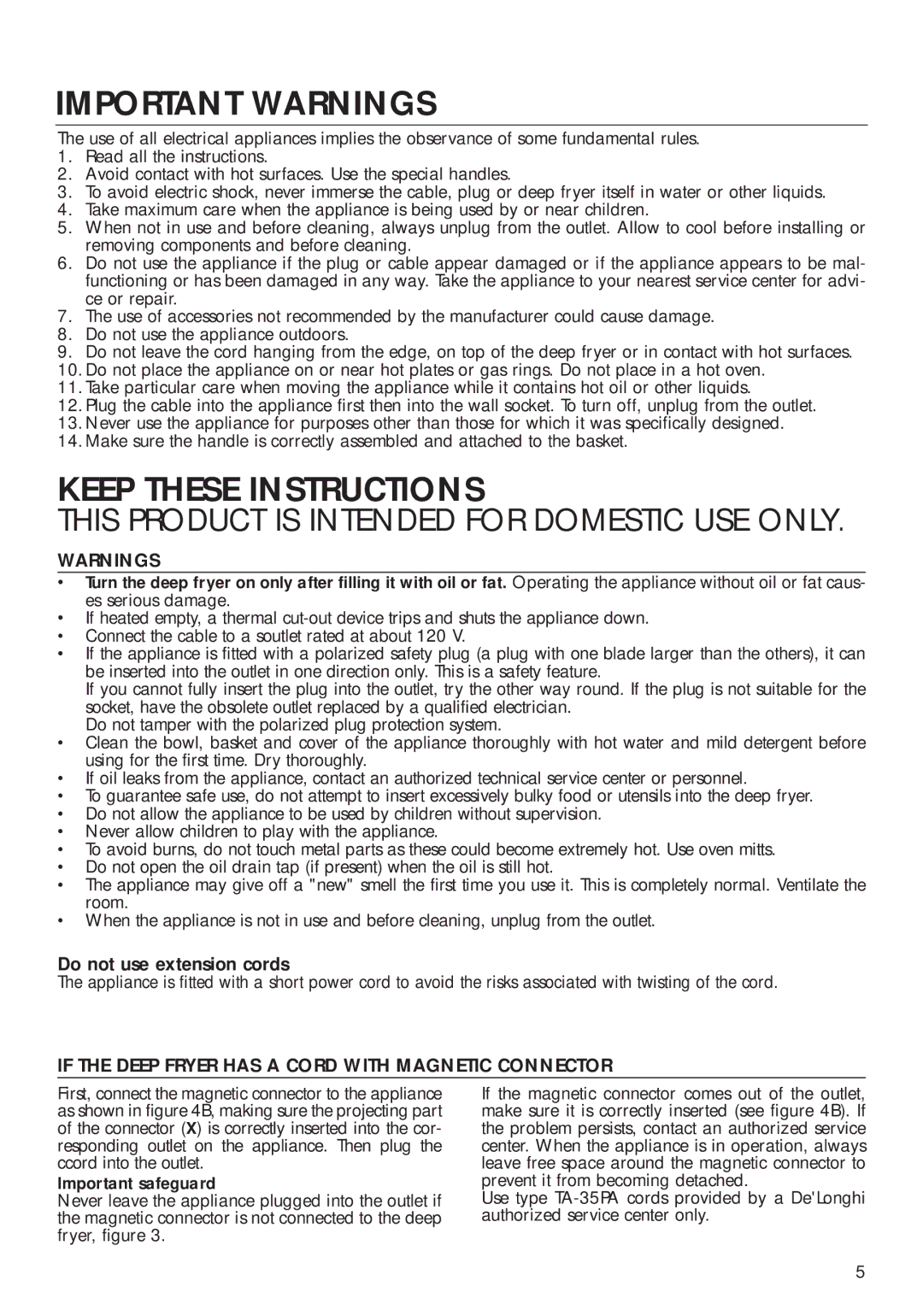 DeLonghi D14427DZ manual Important Warnings, If the Deep Fryer has a Cord with Magnetic Connector 