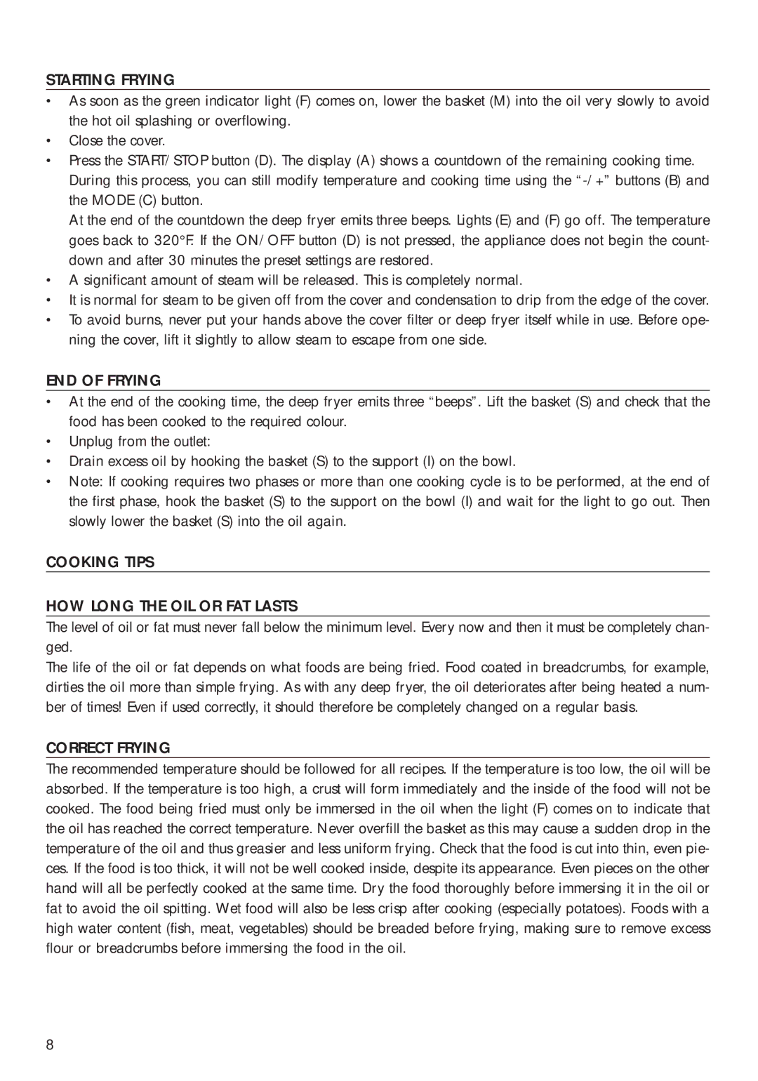 DeLonghi D14427DZ manual Starting Frying, END of Frying, Cooking Tips HOW Long the OIL or FAT Lasts, Correct Frying 