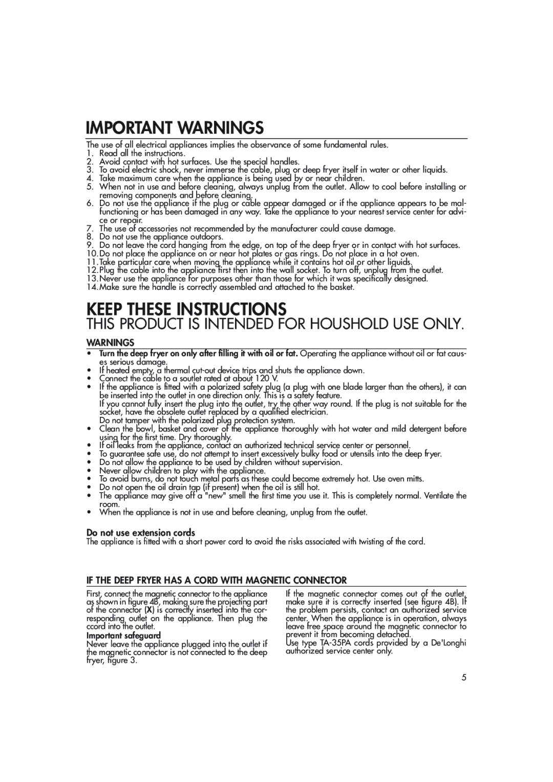 DeLonghi D14527DZ manual Do not use extension cords, If the Deep Fryer has a Cord with Magnetic Connector 