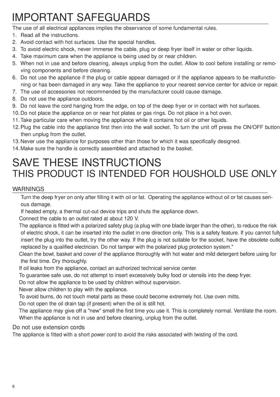 DeLonghi D28313 manual Important Safeguards, Do not use extension cords 