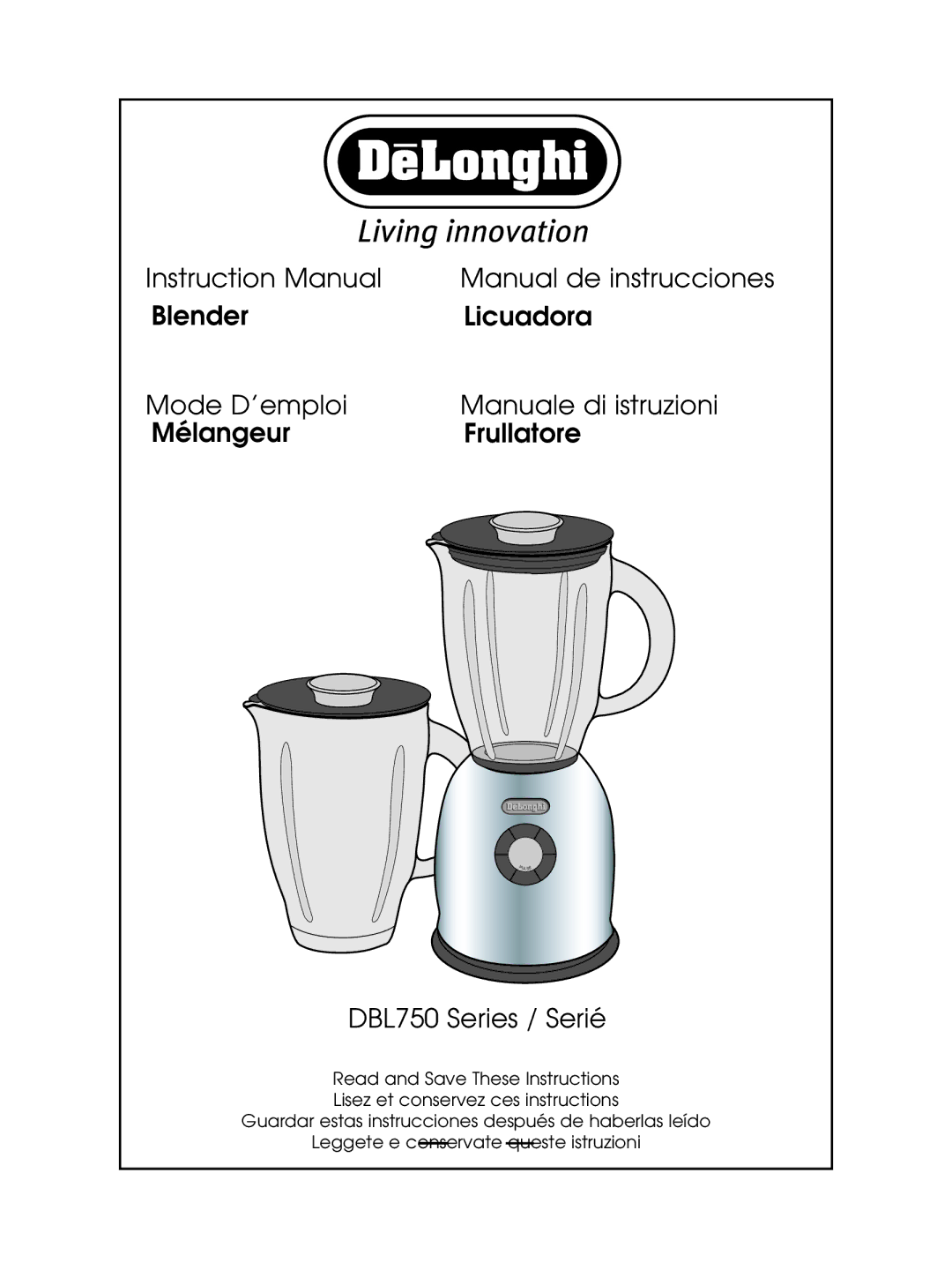 DeLonghi instruction manual Manual de instrucciones, DBL750 Series / Serié 