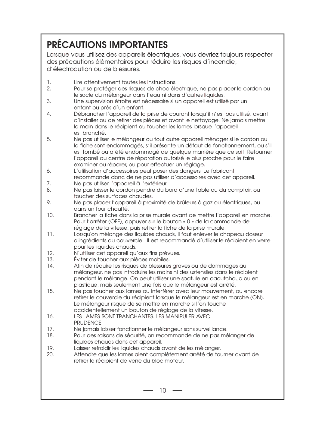 DeLonghi DBL750 Series instruction manual Précautions Importantes, LES Lames Sont TRANCHANTES. LES Manipuler Avec Prudence 