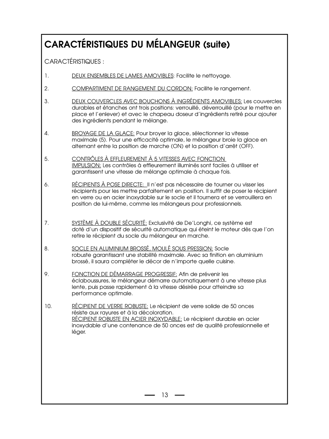 DeLonghi DBL750 Series Caractéristiques DU Mélangeur suite, Contrôles À Effleurement À 5 Vitesses Avec Fonction 