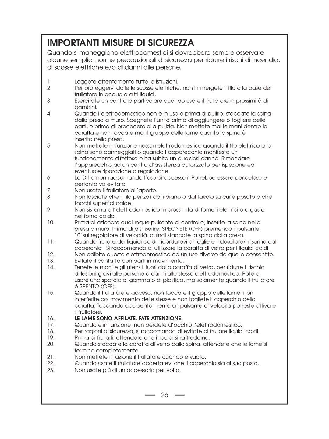 DeLonghi DBL750 Series instruction manual Importanti Misure DI Sicurezza, LE Lame Sono AFFILATE. Fate Attenzione 