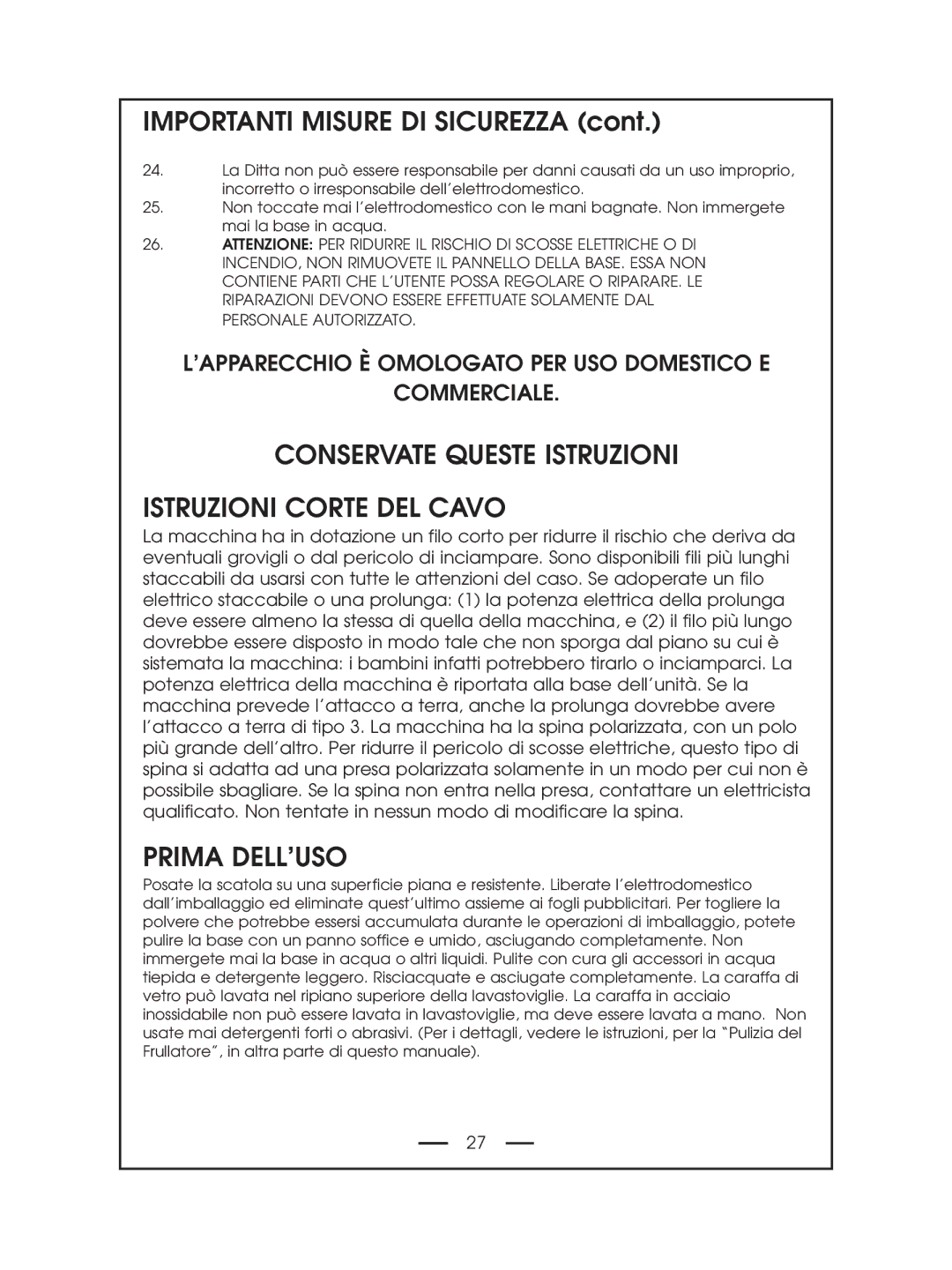 DeLonghi DBL750 Series Importanti Misure DI Sicurezza, Conservate Queste Istruzioni Istruzioni Corte DEL Cavo 