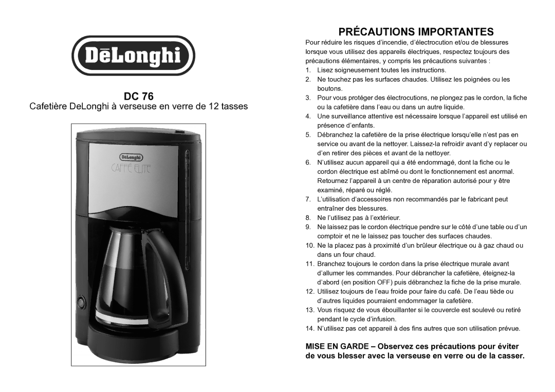 DeLonghi DC 76 manual Précautions Importantes 