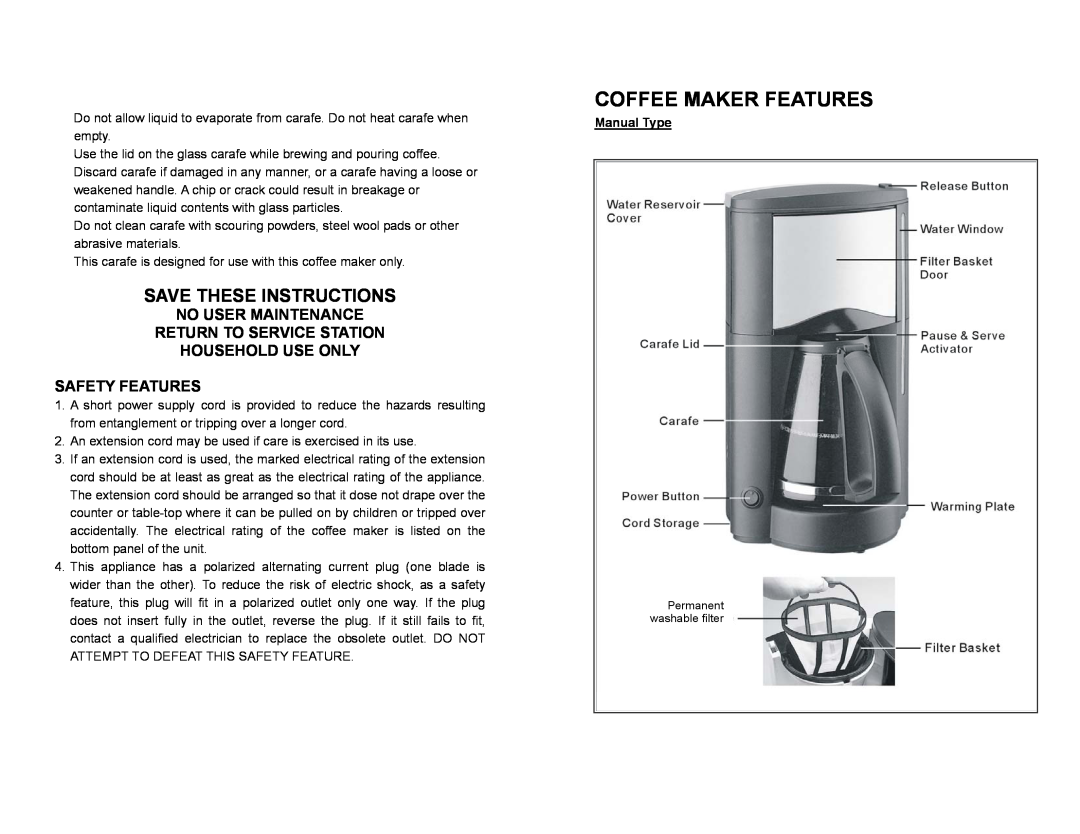 DeLonghi DC 76 manual Coffee Maker Features, Save These Instructions, No User Maintenance Return To Service Station 