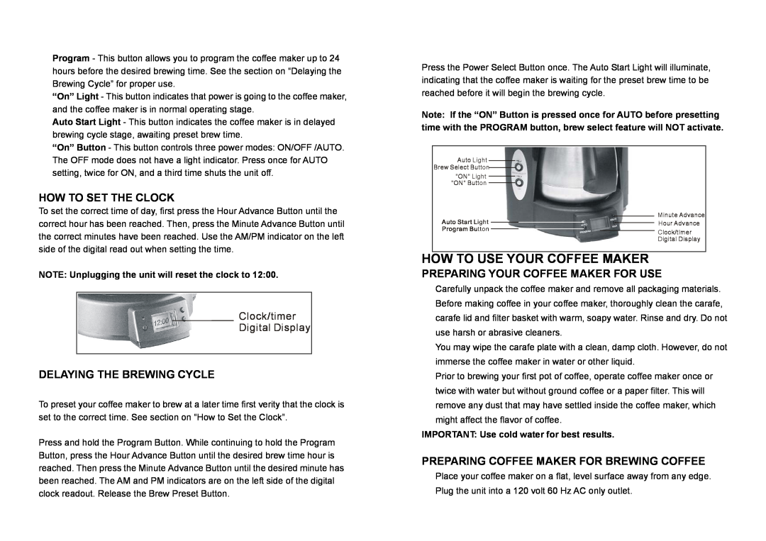 DeLonghi DC 78 TC manual How To Use Your Coffee Maker, How To Set The Clock, Delaying The Brewing Cycle 